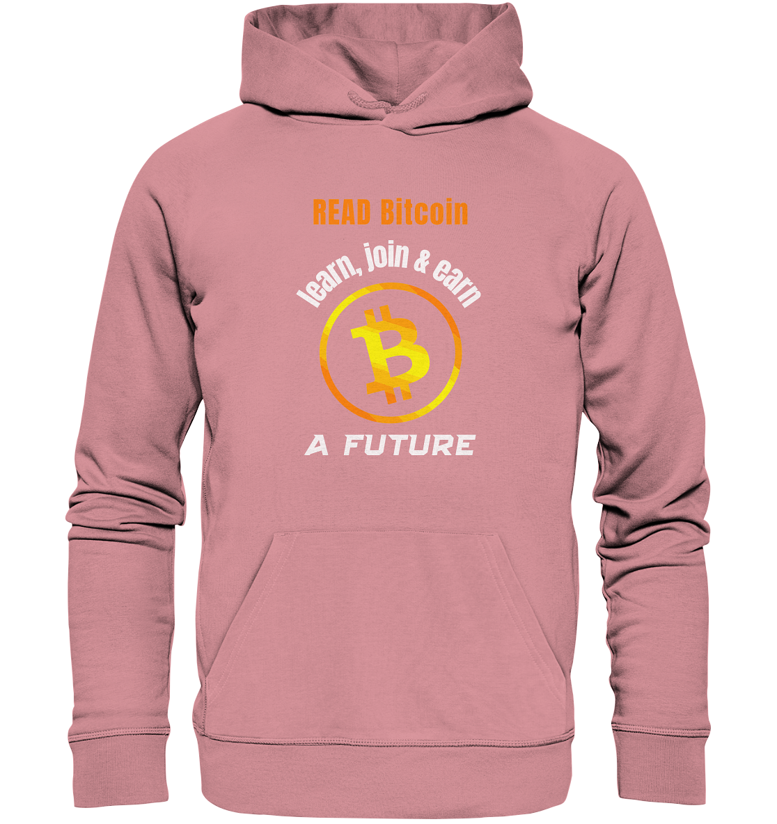 READ BITCOIN, learn & earn A FUTURE - Organic Basic Hoodie