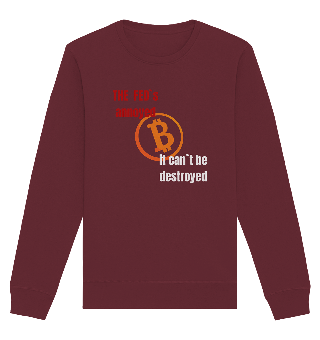 The FEDs annoyed... (gerade, versetzt) - Organic Basic Unisex Sweatshirt
