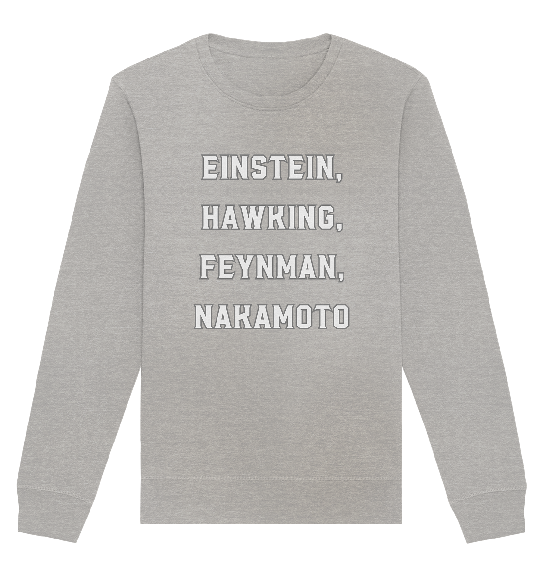 EINSTEIN, HAWKING, FEYNMAN, NAKAMOTO - Organic Basic Unisex Sweatshirt