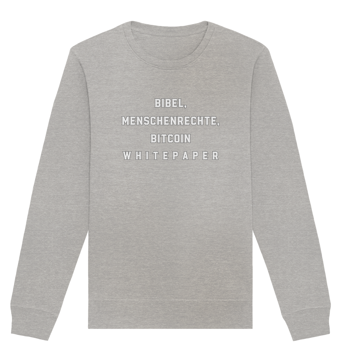 BIBEL, MENSCHENRECHTE, BITCOIN W H I T E P A P E R - Organic Basic Unisex Sweatshirt