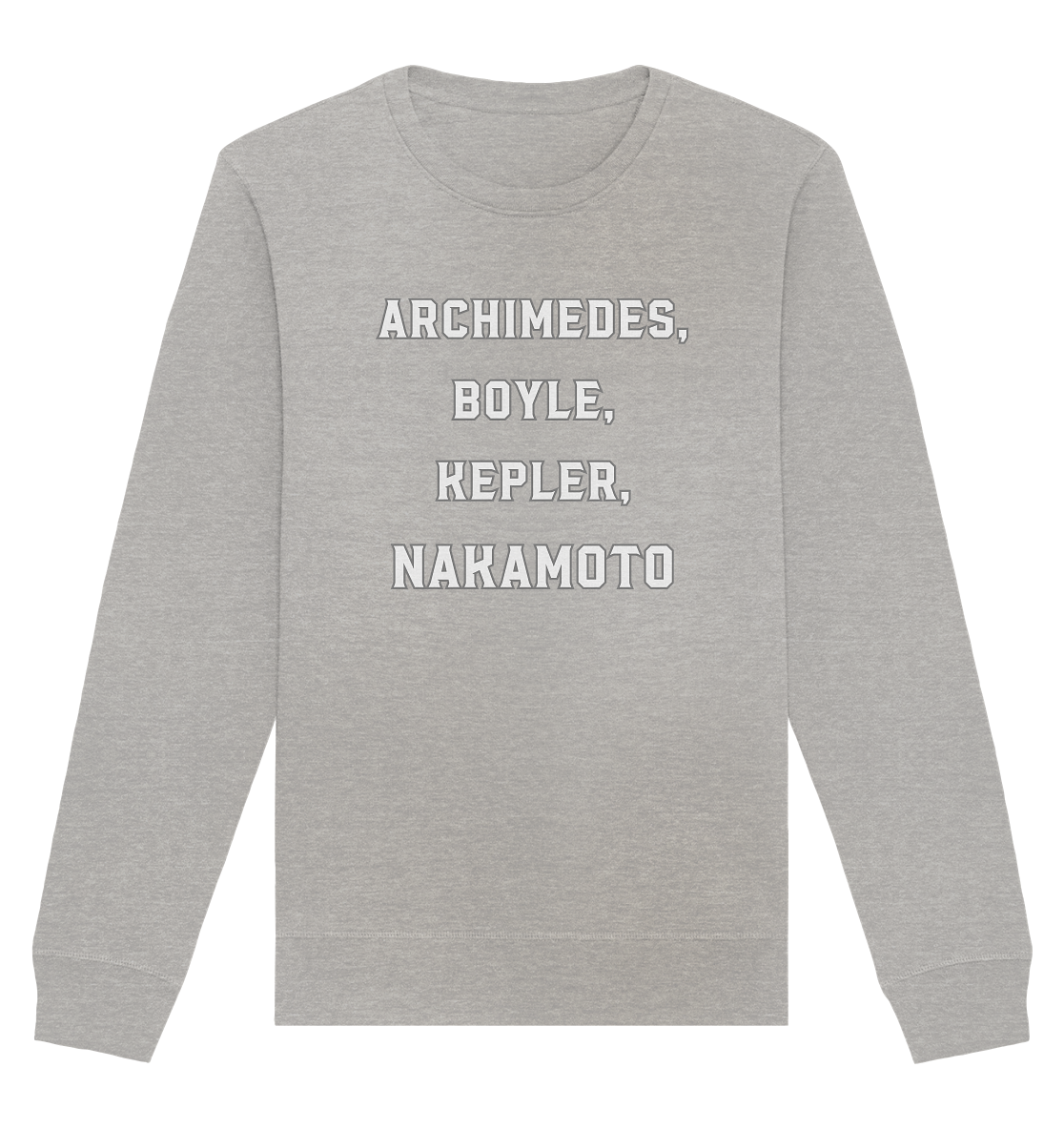 ARCHIMEDES, BOYLE, KEPLER, NAKAMOTO - Organic Basic Unisex Sweatshirt