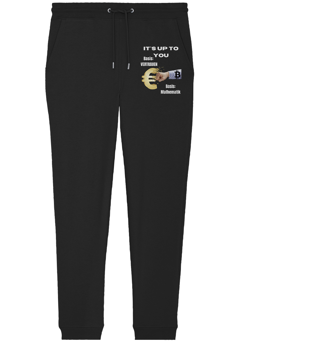 It`s up to you - Basis: Vertrauen / Mathematik - Organic Jogger Pants