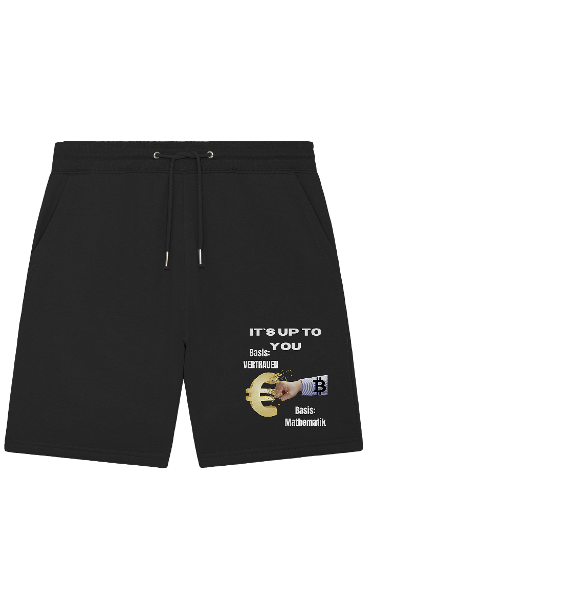 It`s up to you - Basis: Vertrauen / Mathematik - Organic Jogger Shorts