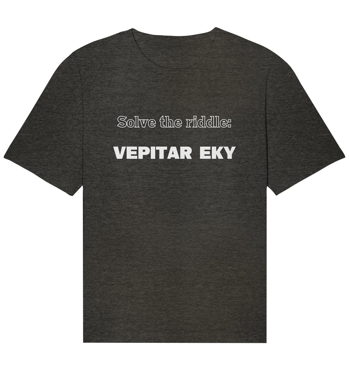 SOLVE THE RIDDLE - VEPITAR EKY - Organic Relaxed Shirt