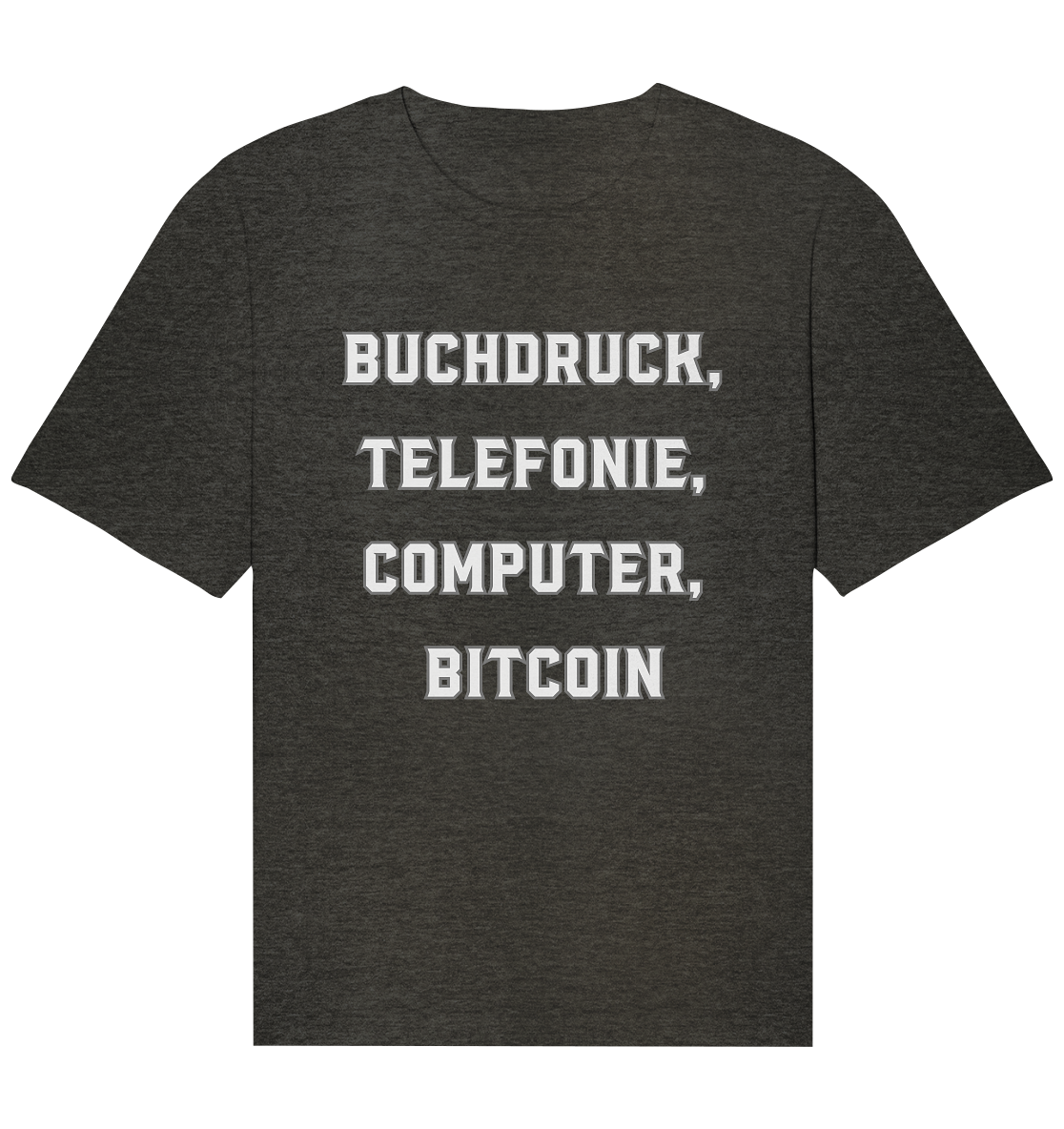 Buchdruck, Telefonie, Computer, Bitcoin - Organic Relaxed Shirt