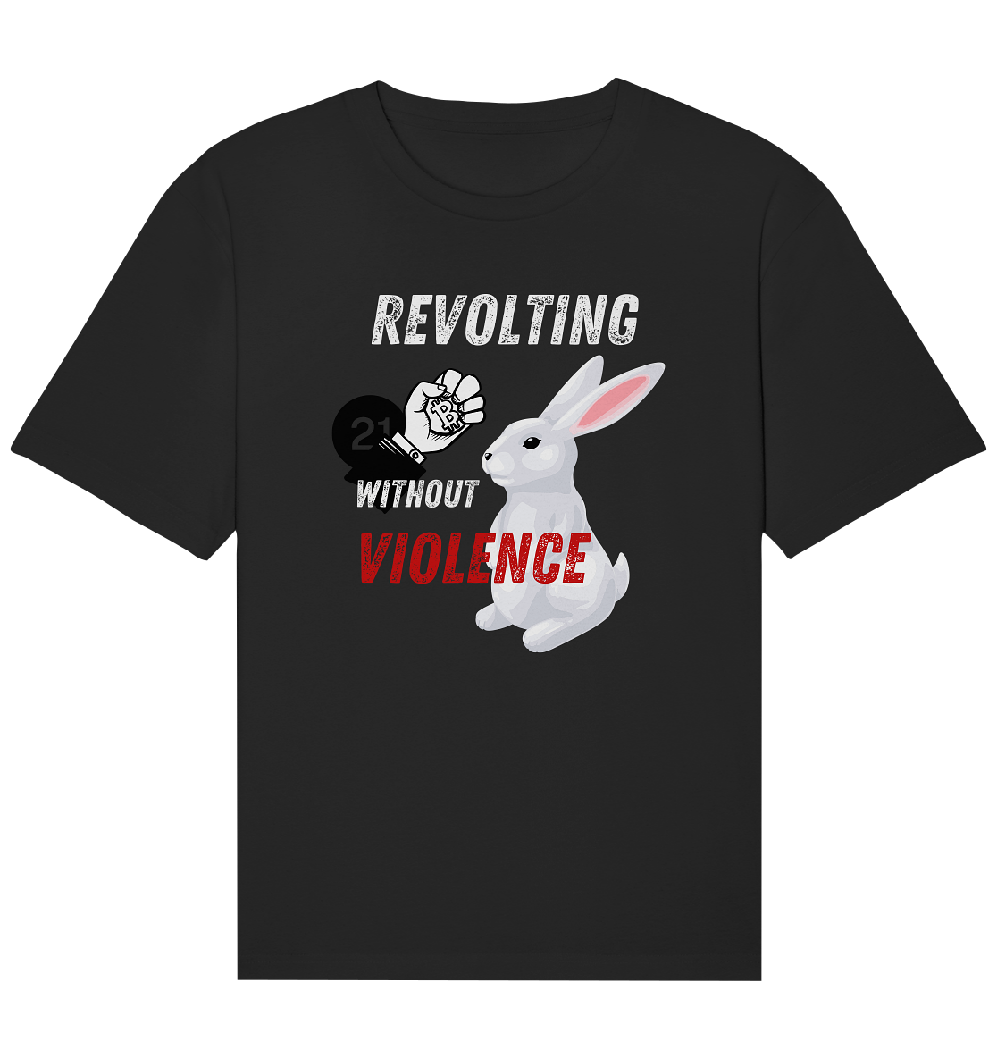 REVOLTING WITHOUT VIOLENCE - Organic Relaxed Shirt