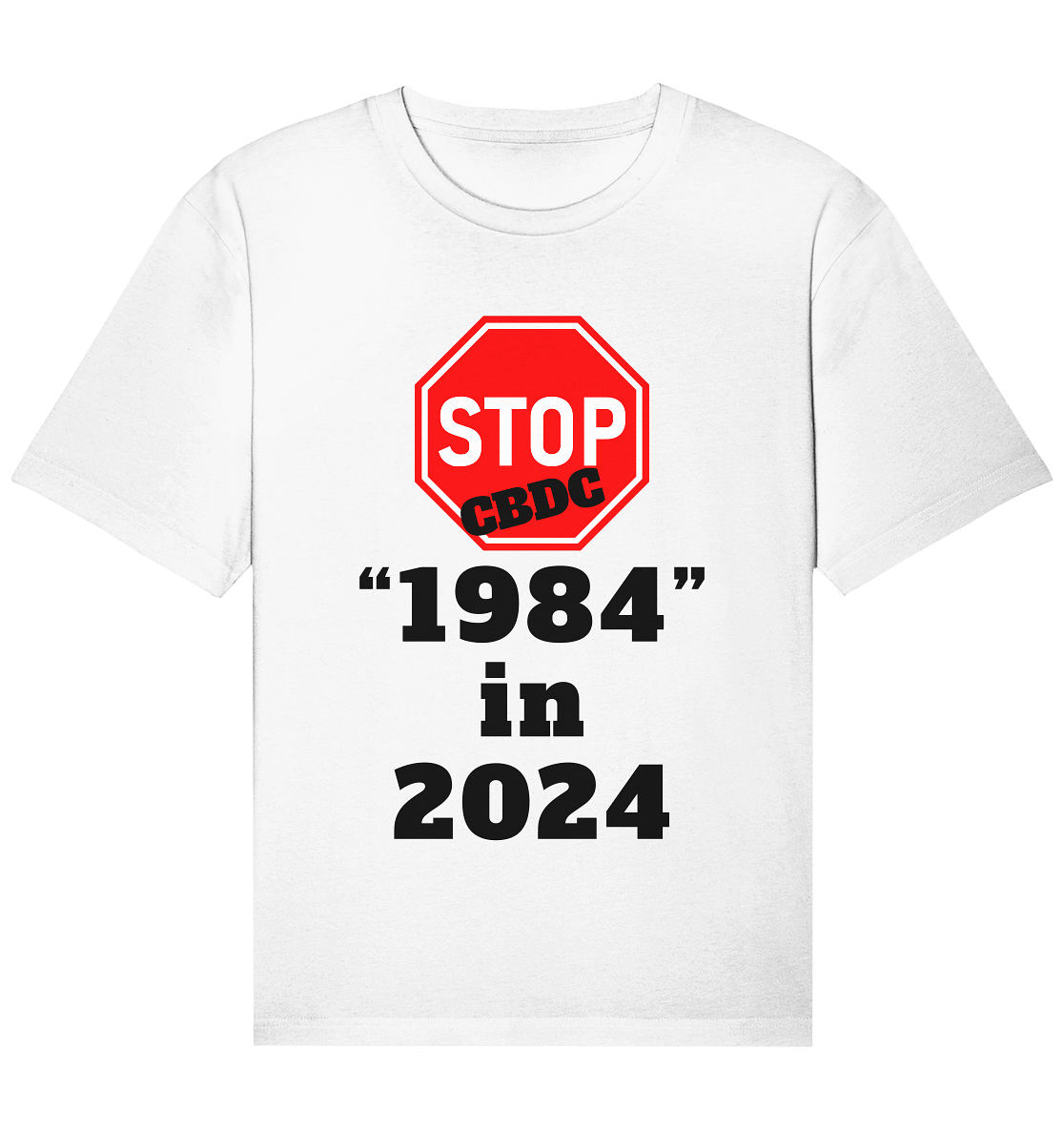 STOP CBDC "1984" in 2024 - Organic Relaxed Shirt