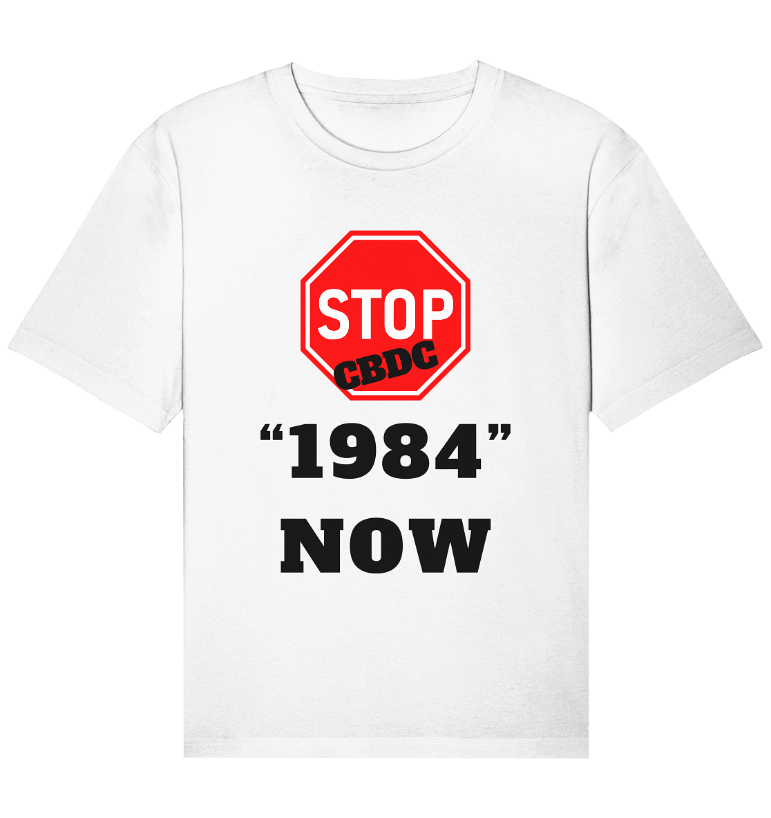 STOP CBDC "1984" NOW - Organic Relaxed Shirt