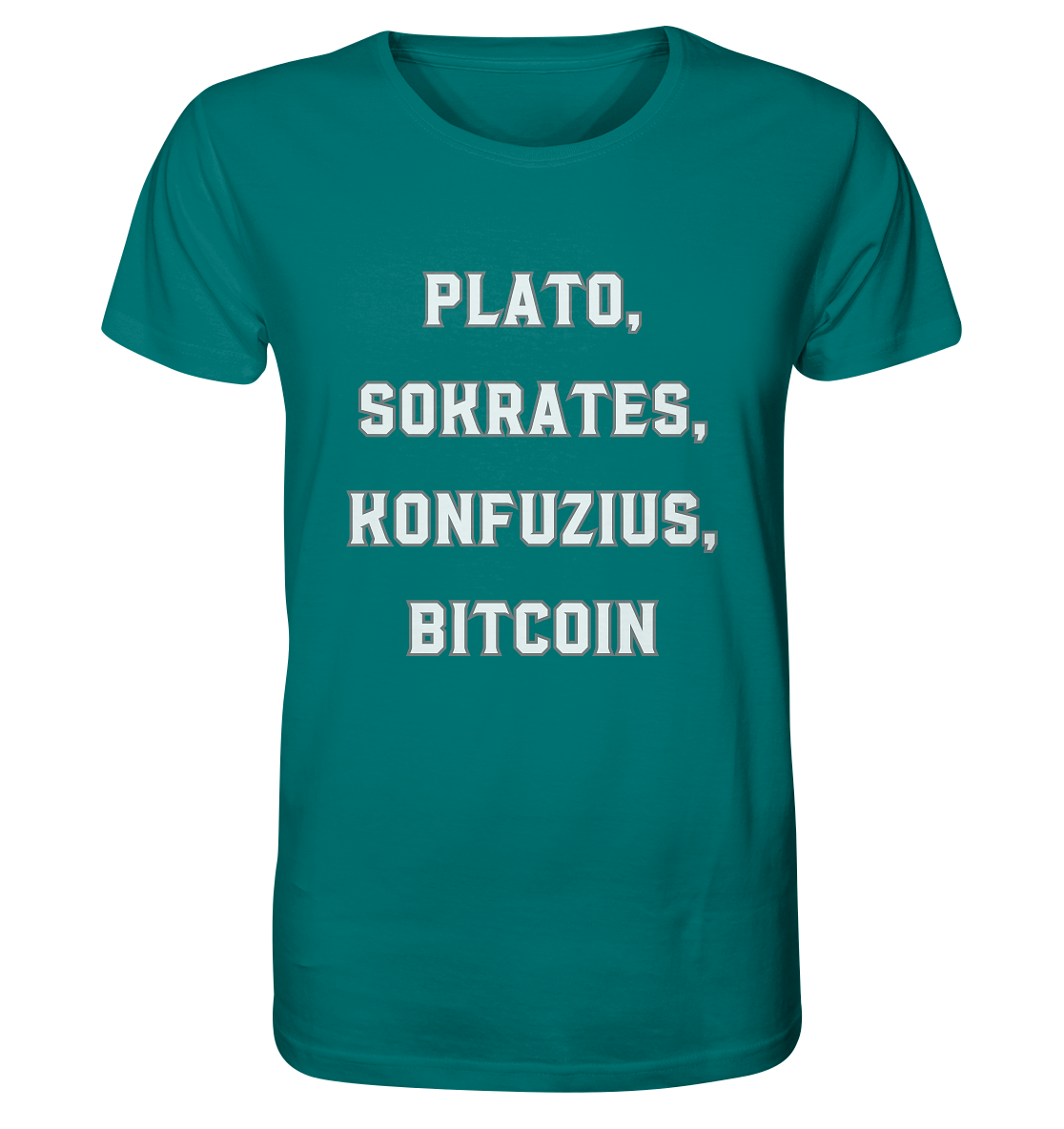 PLATO, SOKRATES, KONFUZIUS, BITCOIN - Organic Shirt