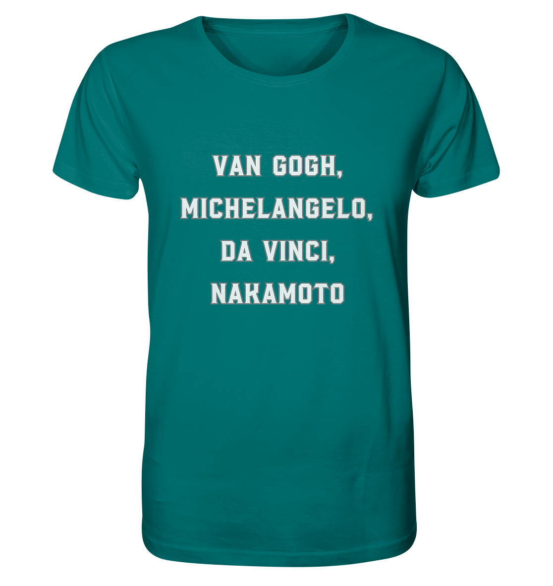 van Gogh, Michelangelo, da Vinci, Nakamoto - Organic Shirt