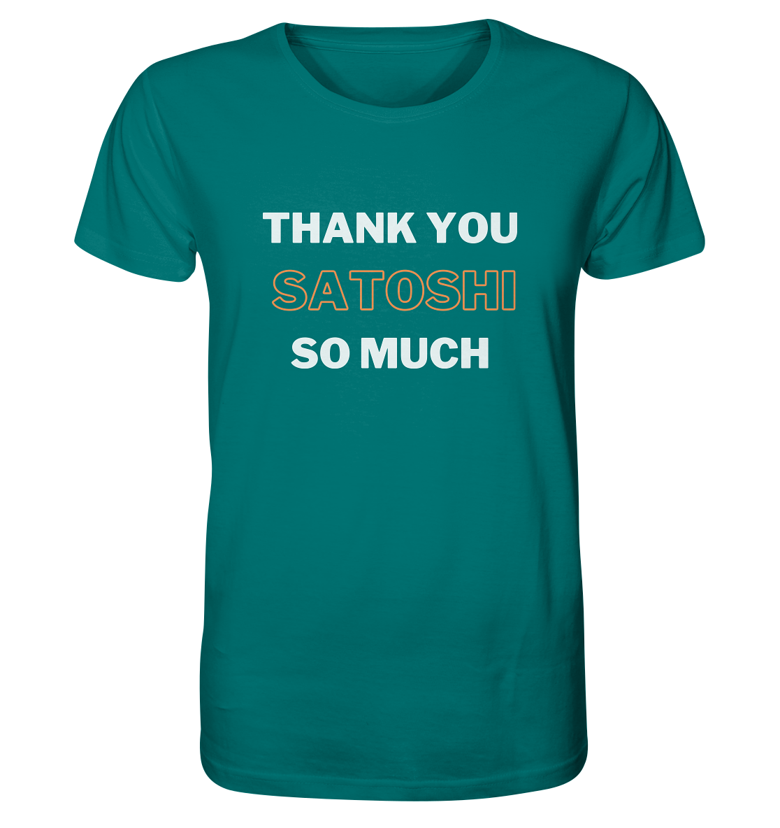 THANK YOU SO MUCH SATOSHI - Organic Shirt