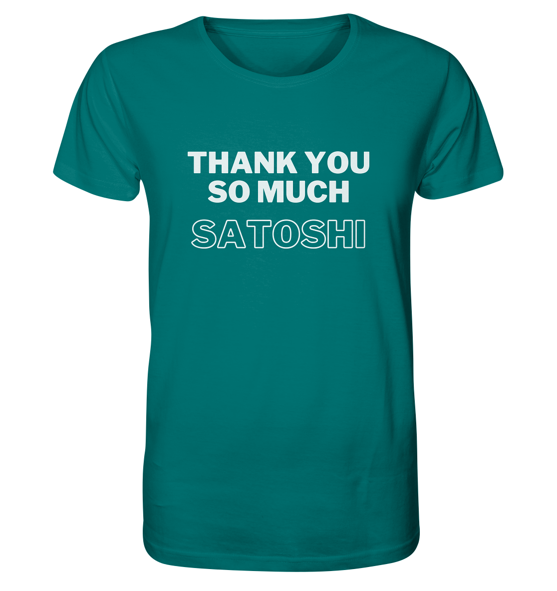 THANK YOU SO MUCH SATOSHI (Version pure white, andere Aufteilung) - Organic Shirt
