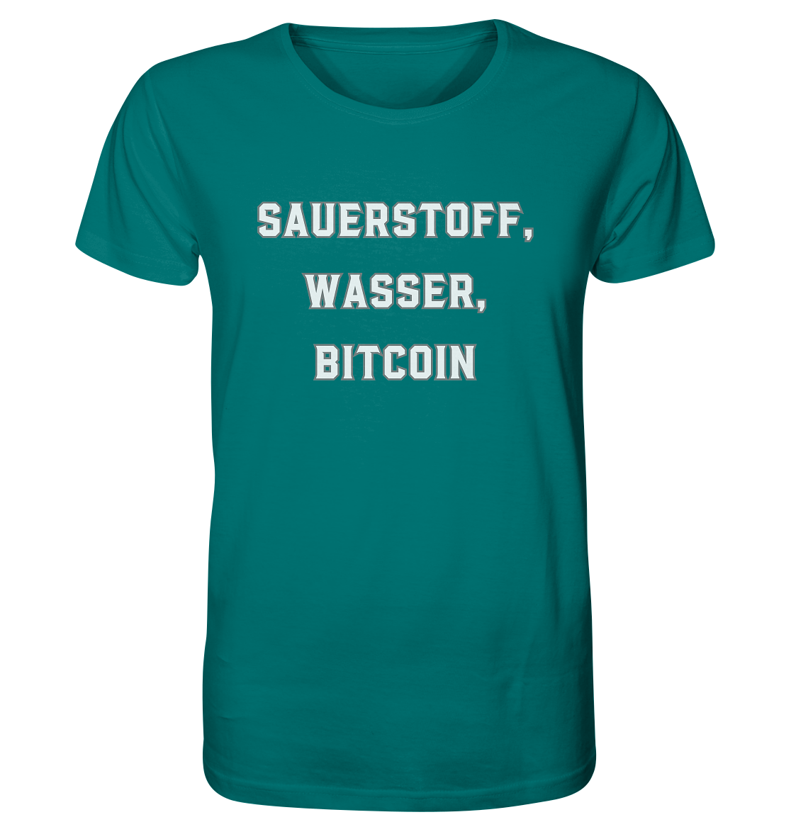 Sauerstoff, Wasser, Bitcoin - Organic Shirt