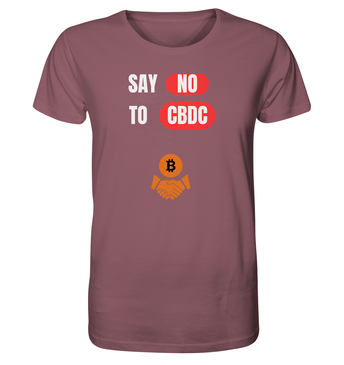 SAY NO TO CBDC (+Bitcoin handshake) - Organic Shirt