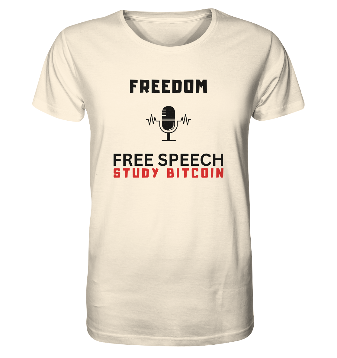 FREEDOM (Mikrofon) FREE SPEECH, STUDY BITCOIN - Organic Shirt