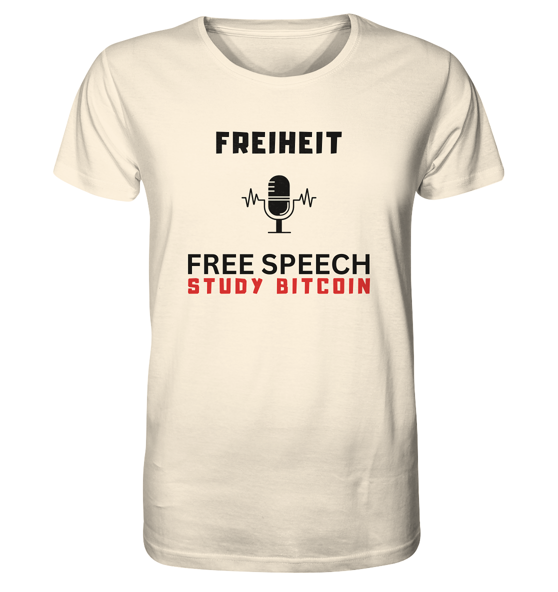 FREIHEIT (Mikrofon) FREE SPEECH, STUDY BITCOIN - Organic Shirt