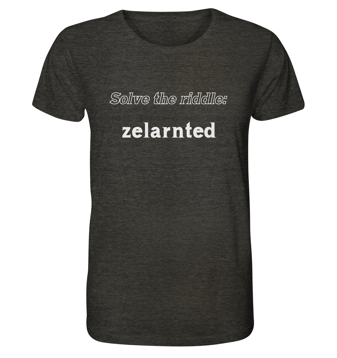 SOLVE THE RIDDLE - zelarnted - Organic Shirt (meliert)