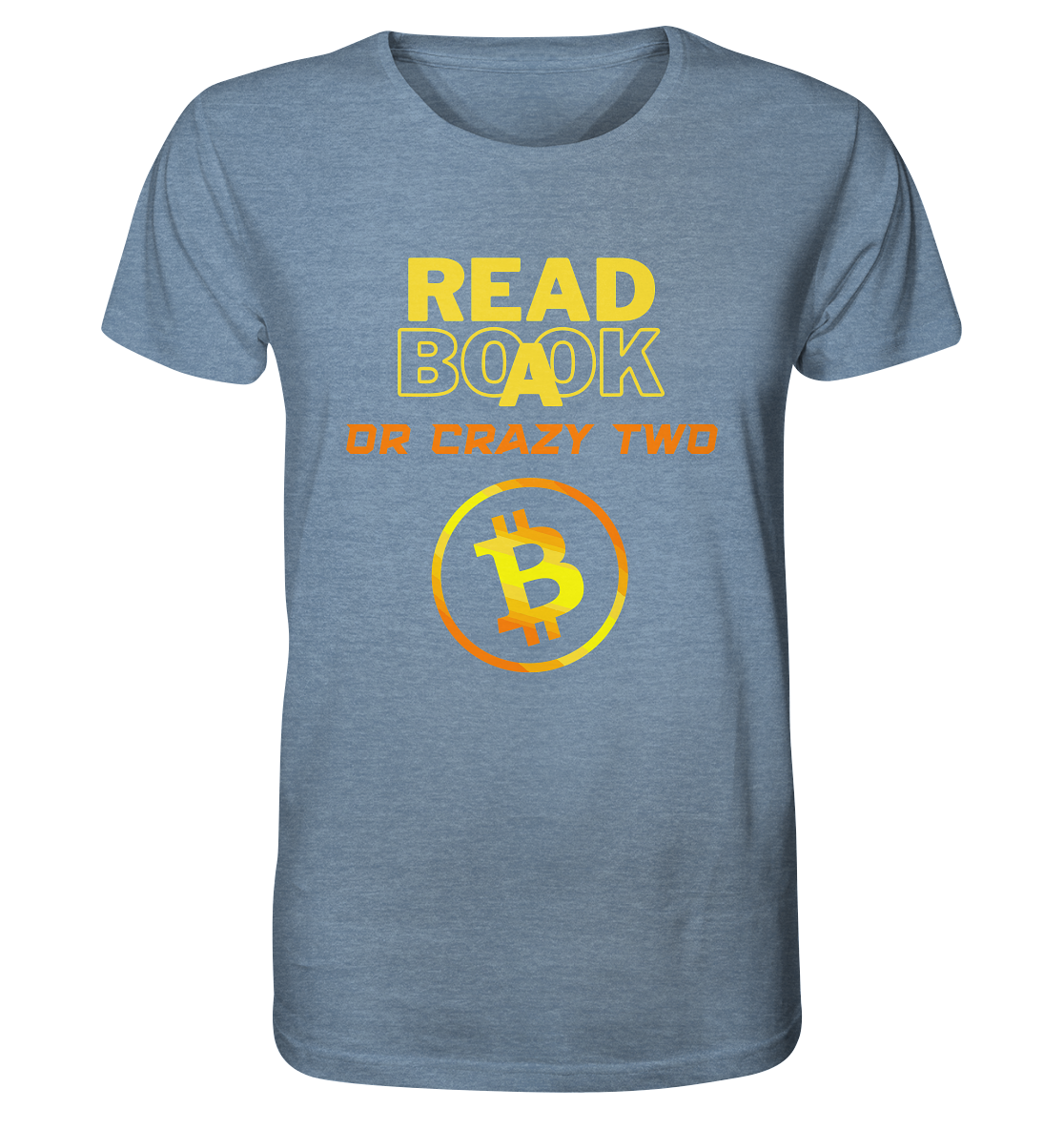 READ A BOOK or CRAZY TWO - (Schrift "crazy" in orange) - Organic Shirt (meliert)