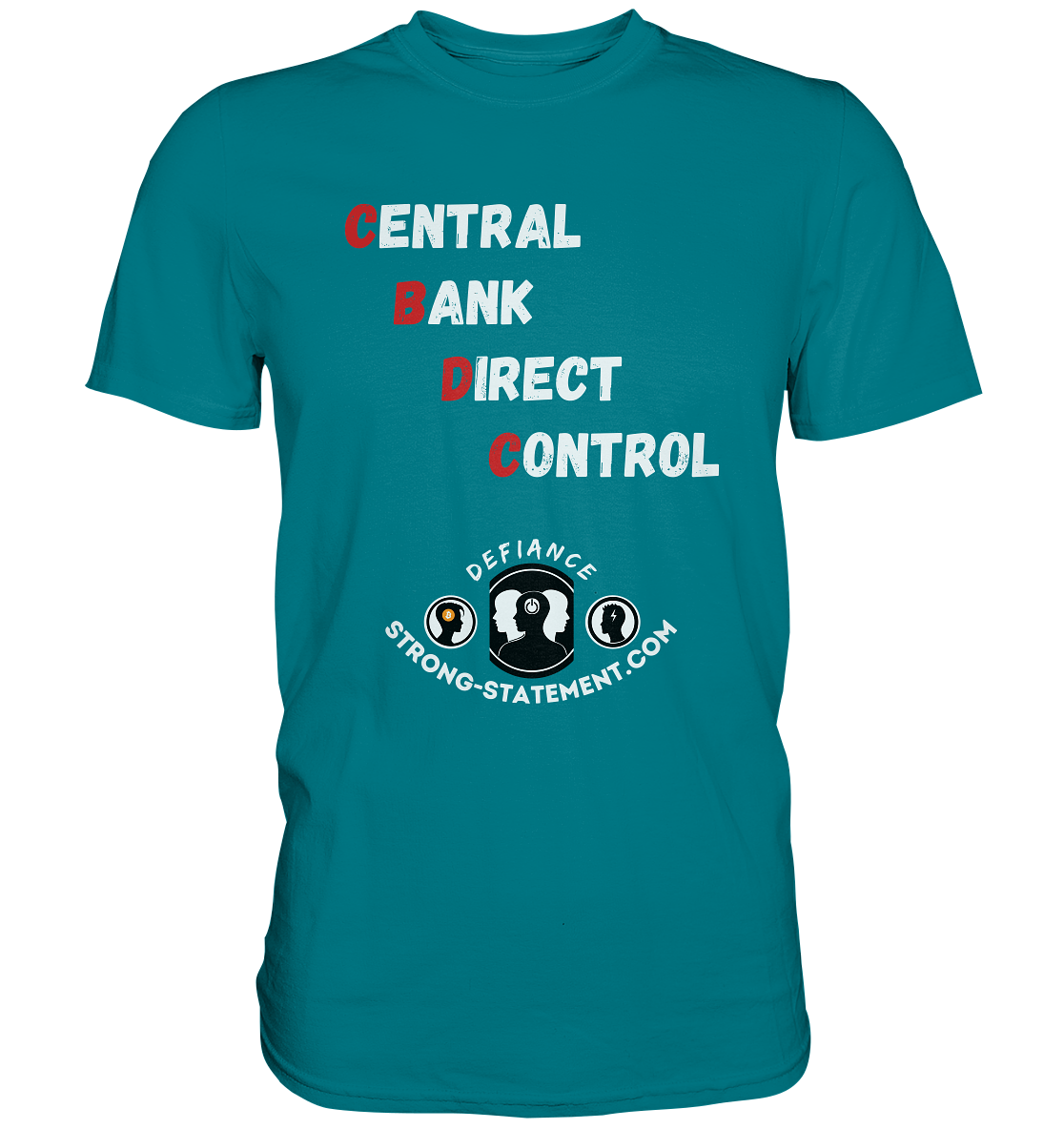 CENTRAL BANK DIRECT CONTROL - Defiance - Strong-Statement.com - Premium Shirt