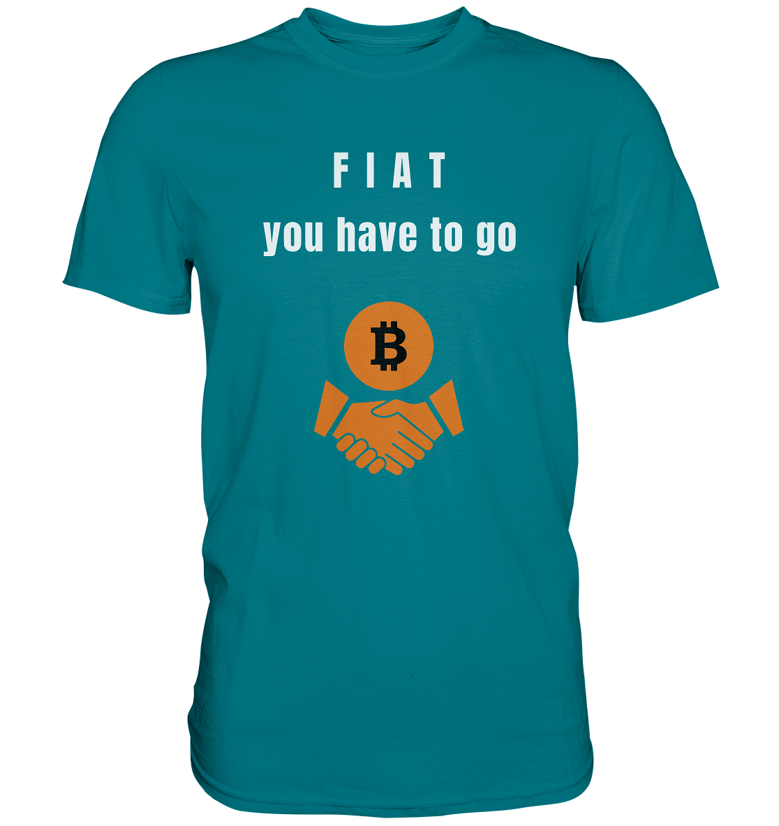 FIAT you have to go (Ladies Collection 21% Rabatt bis zum Halving 2024) - Premium Shirt