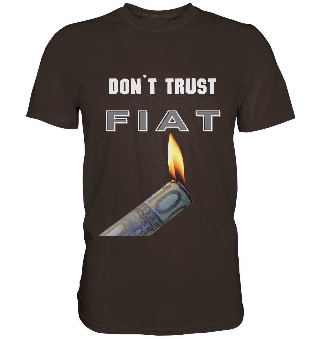 DON`T TRUST FIAT - Premium Shirt