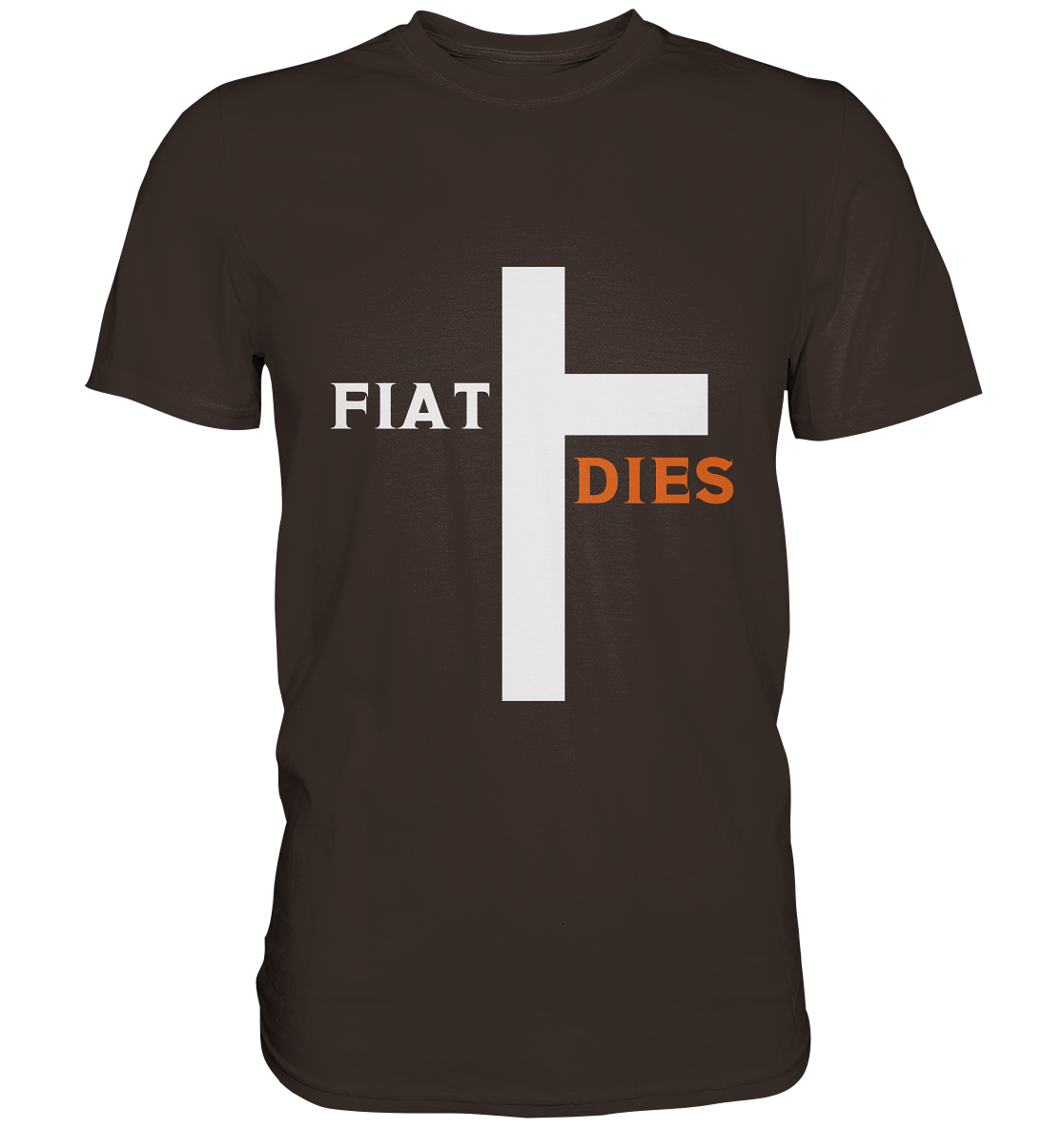 FIAT DIES (Version: "FIAT" in weiss, "DIES" in orange) - Premium Shirt