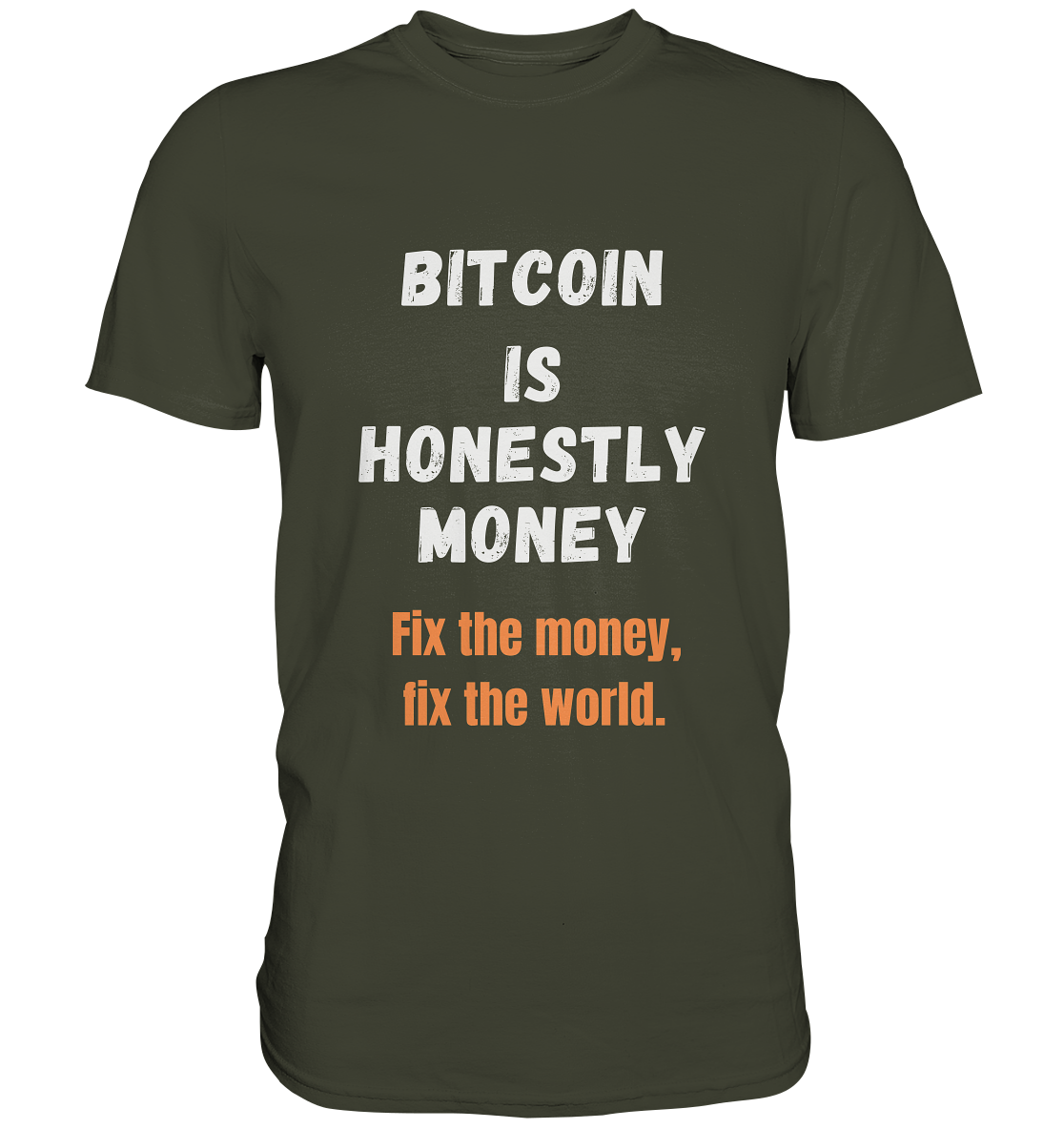 BITCOIN IS HONESTLY MONEY - Fix the money, fix the world - LADIES COLLECTION 21% automat. Rabatt bis zum Halving 2024 - Premium Shirt