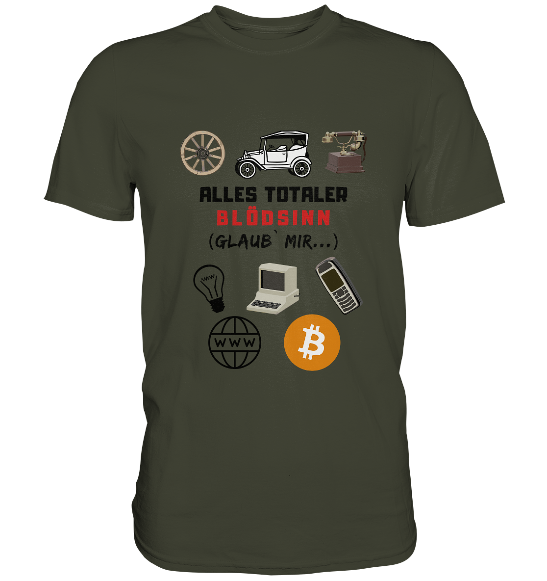 ALLES TOTALER BLÖDSINN (Glaub` mir...) -(Signalwort ROT, Grafiken, BTC Symbol) - Premium Shirt