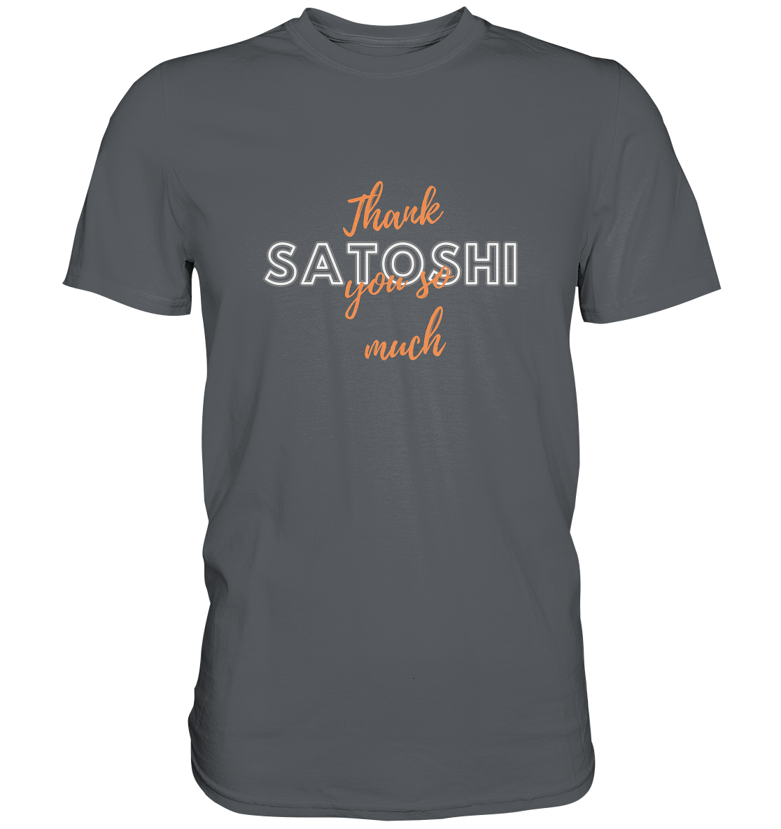THANK YOU SO MUCH SATOSHI (Version Chaos) - LADIES COLLECTION 21% automat. Rabatt bis zum Halving 2024 - Premium Shirt