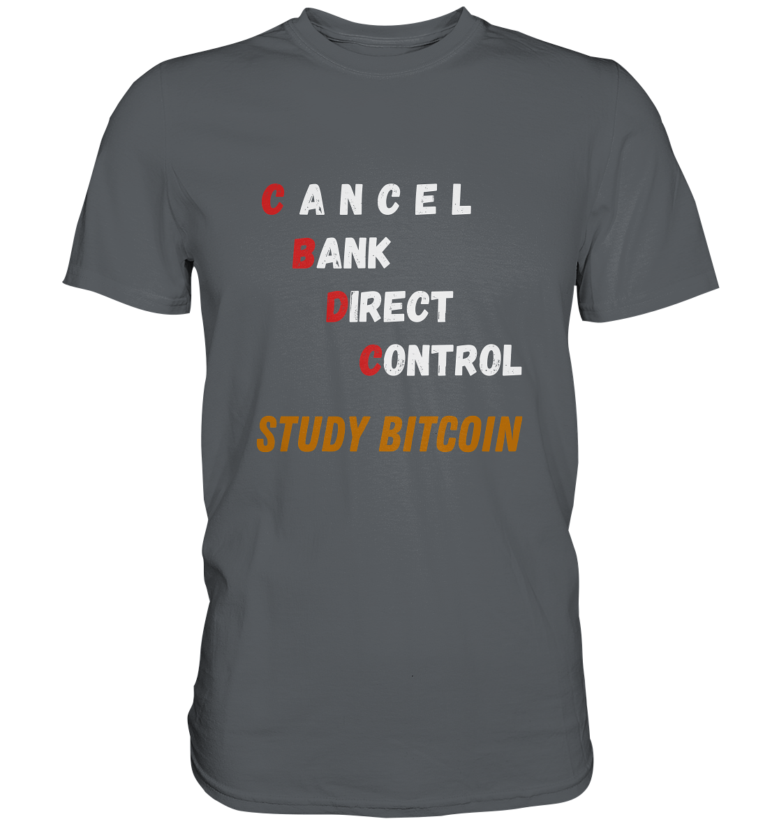 CBDC - CANCEL BANC DIRECT CONTROL - STUDY BITCOIN - LADIES COLLECTION 21% automat. Rabatt bis zum Halving 2024 - Premium Shirt