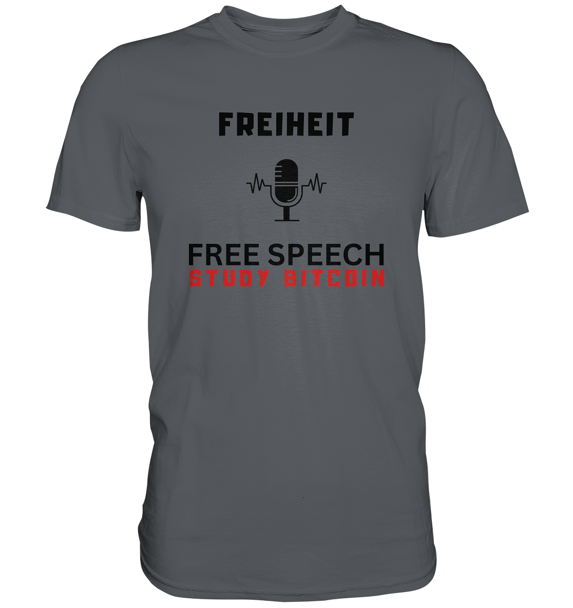 FREIHEIT (Mikrofon) FREE SPEECH, STUDY BITCOIN - Premium Shirt