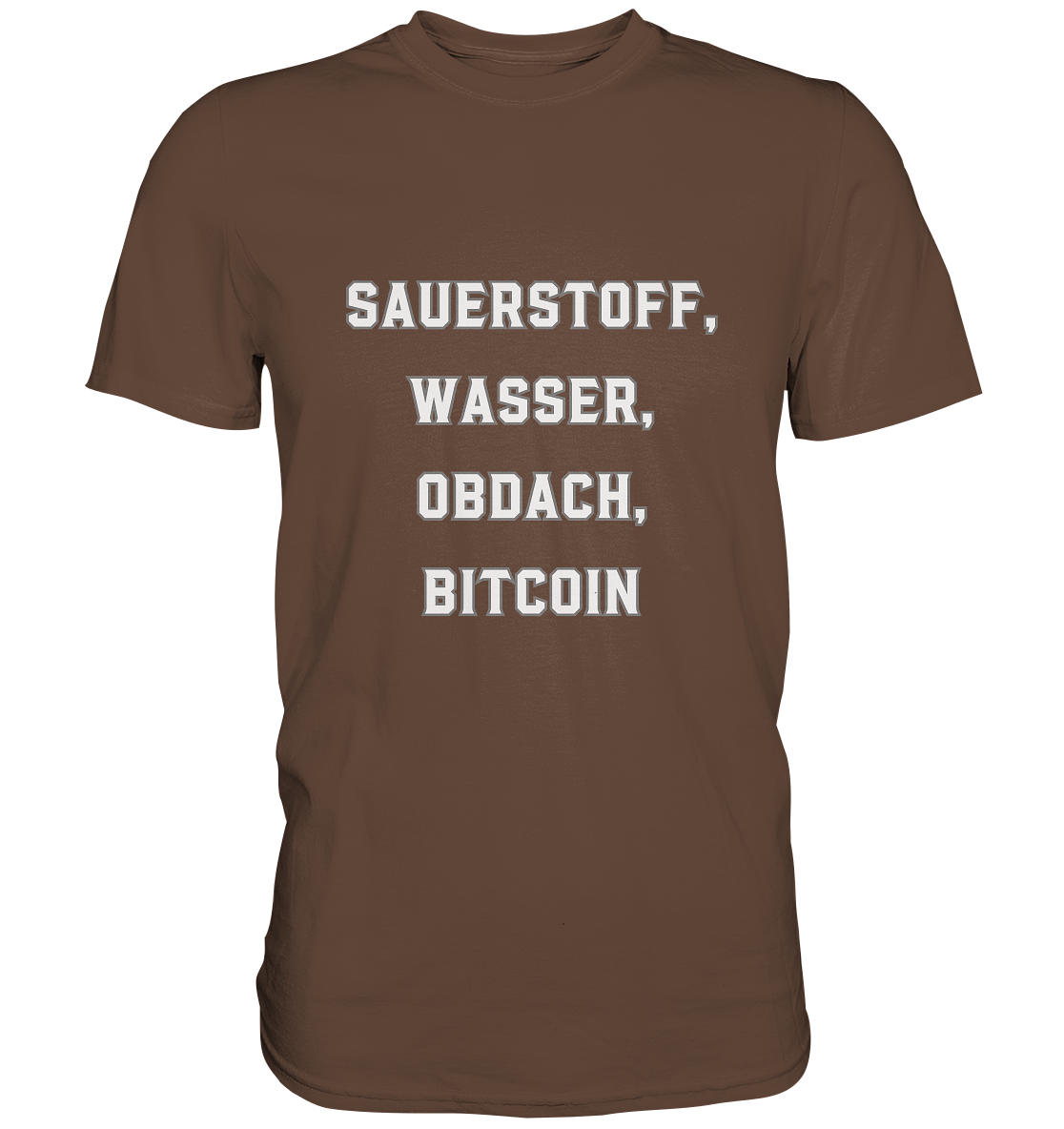 SAUERSTOFF, WASSER, OBDACH, BITCOIN - Premium Shirt