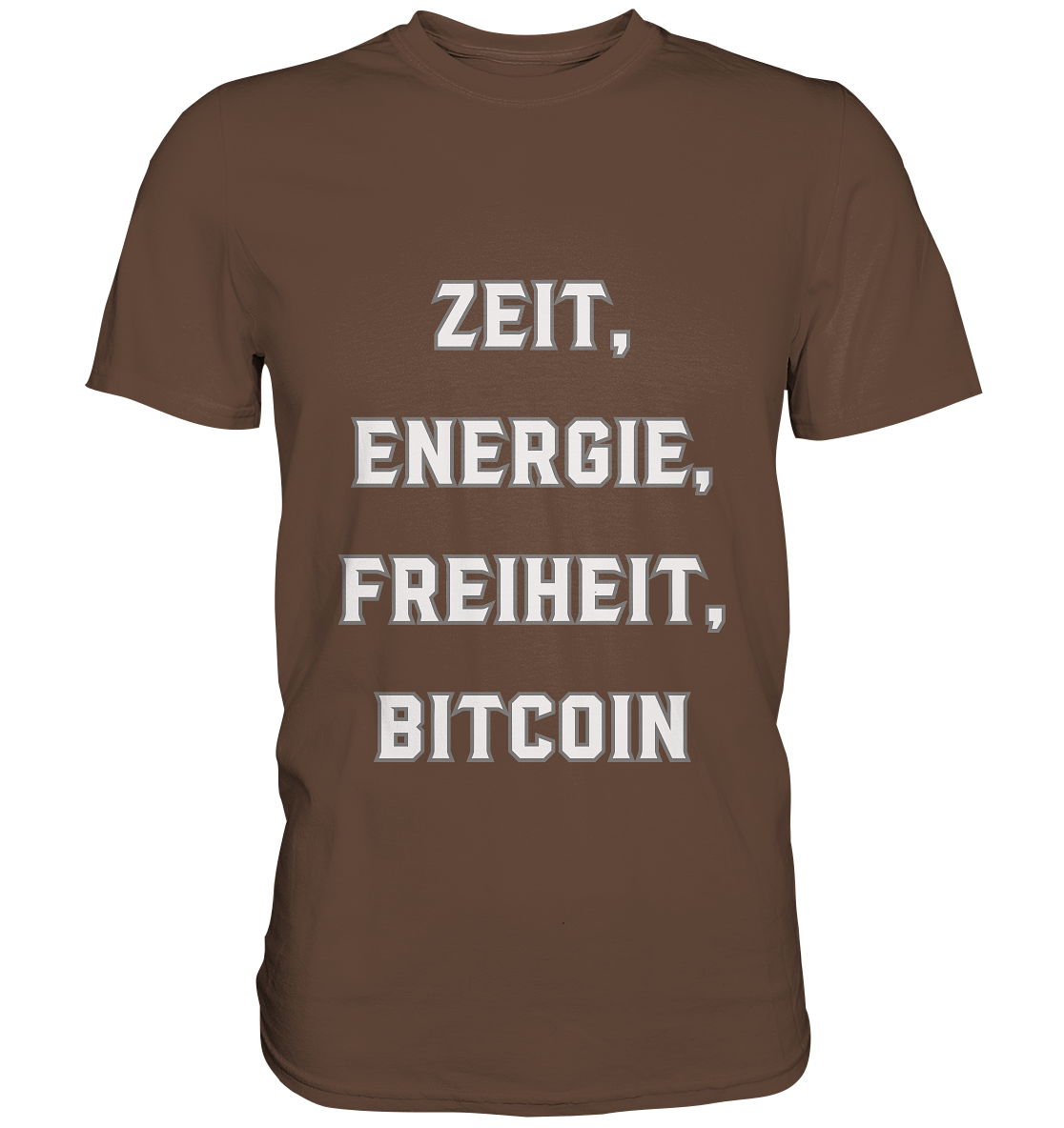 ZEIT, ENERGIE, FREIHEIT, BITCOIN - Premium Shirt