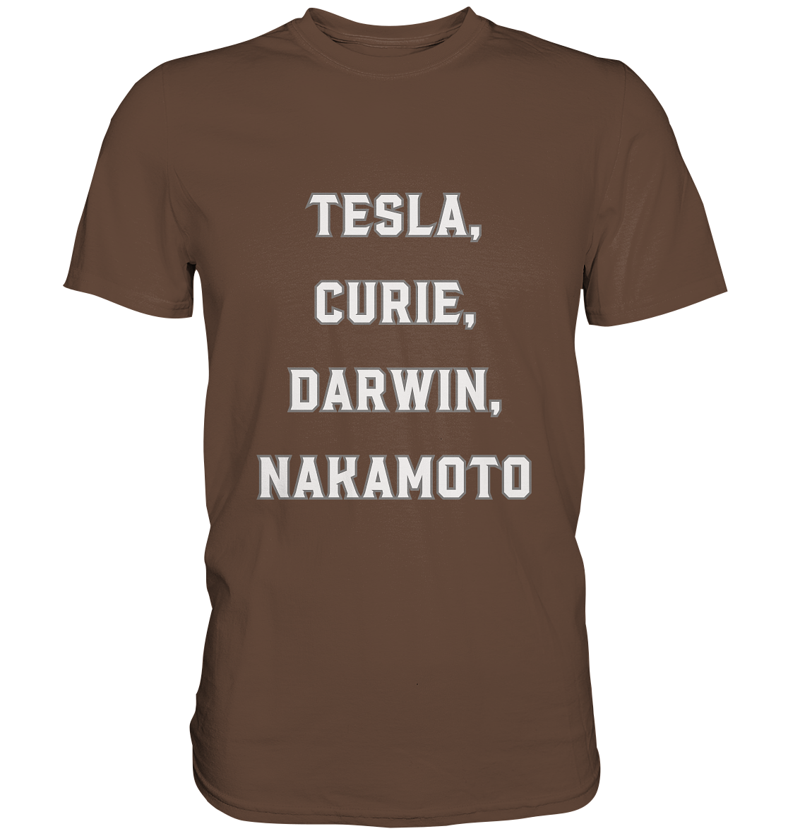 TESLA, CURIE, DARWIN, NAKAMOTO - Premium Shirt