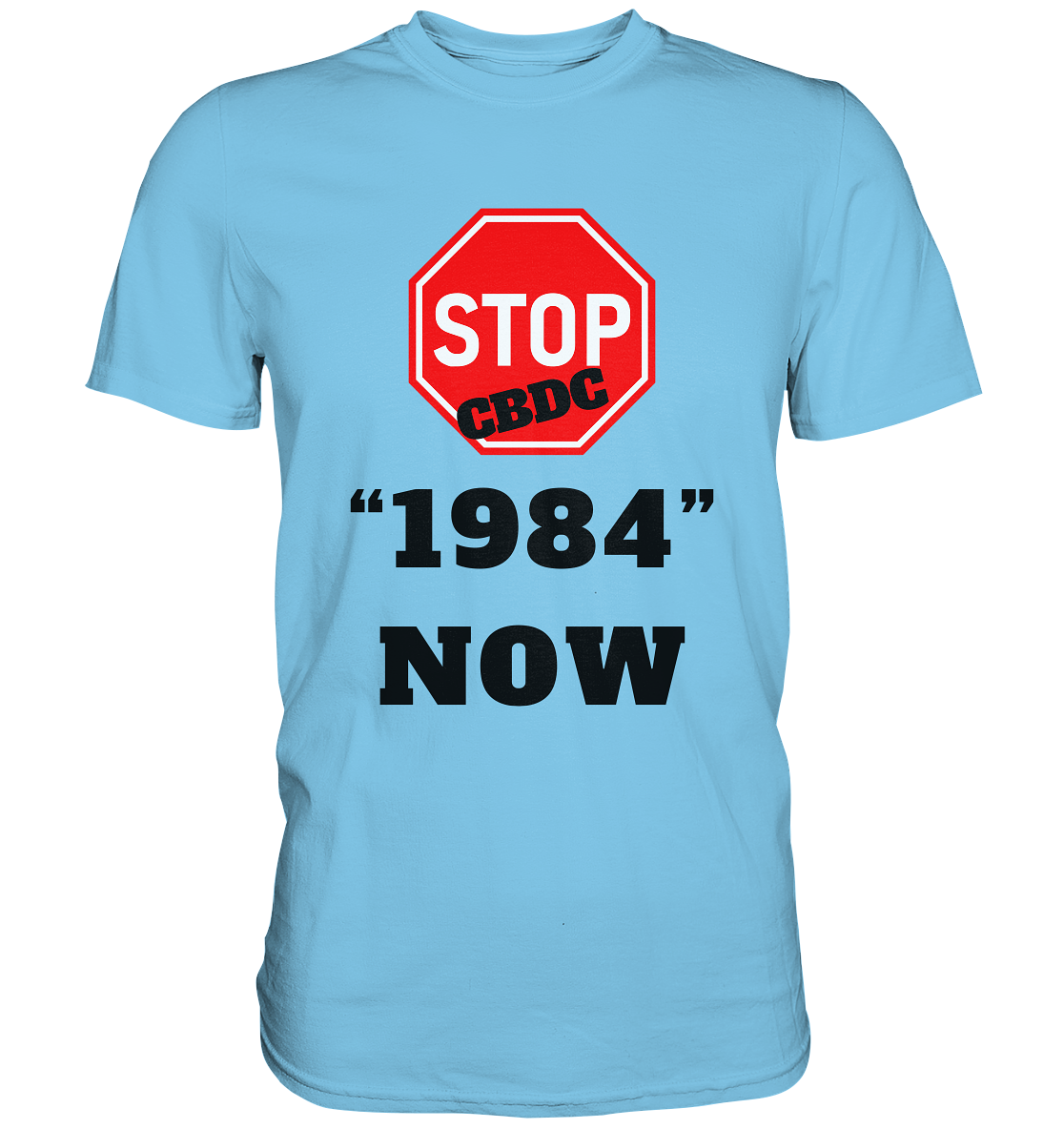STOP CBDC "1984" NOW - Premium Shirt