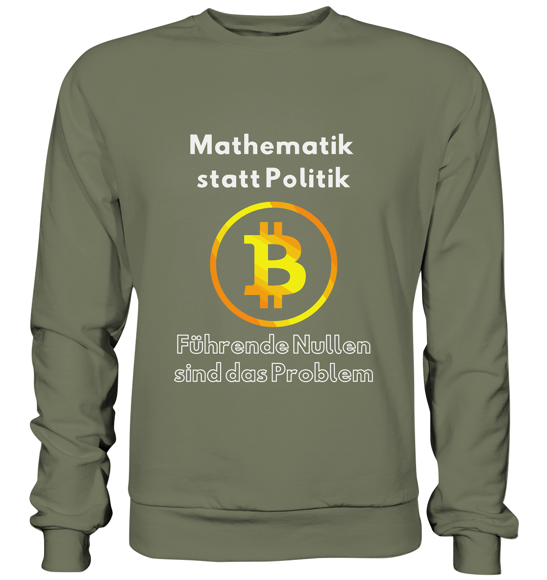 Mathematik statt Politik - führende Nullen sind (überall) das Problem ;-) Variante: unten offene Schrift - Premium Sweatshirt