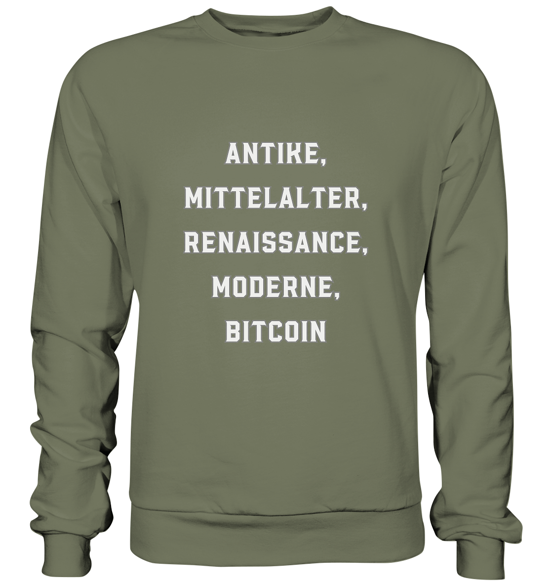 ANTIKE, MITTELALTER, RENAISSANCE, MODERNE, BITCOIN - Premium Sweatshirt