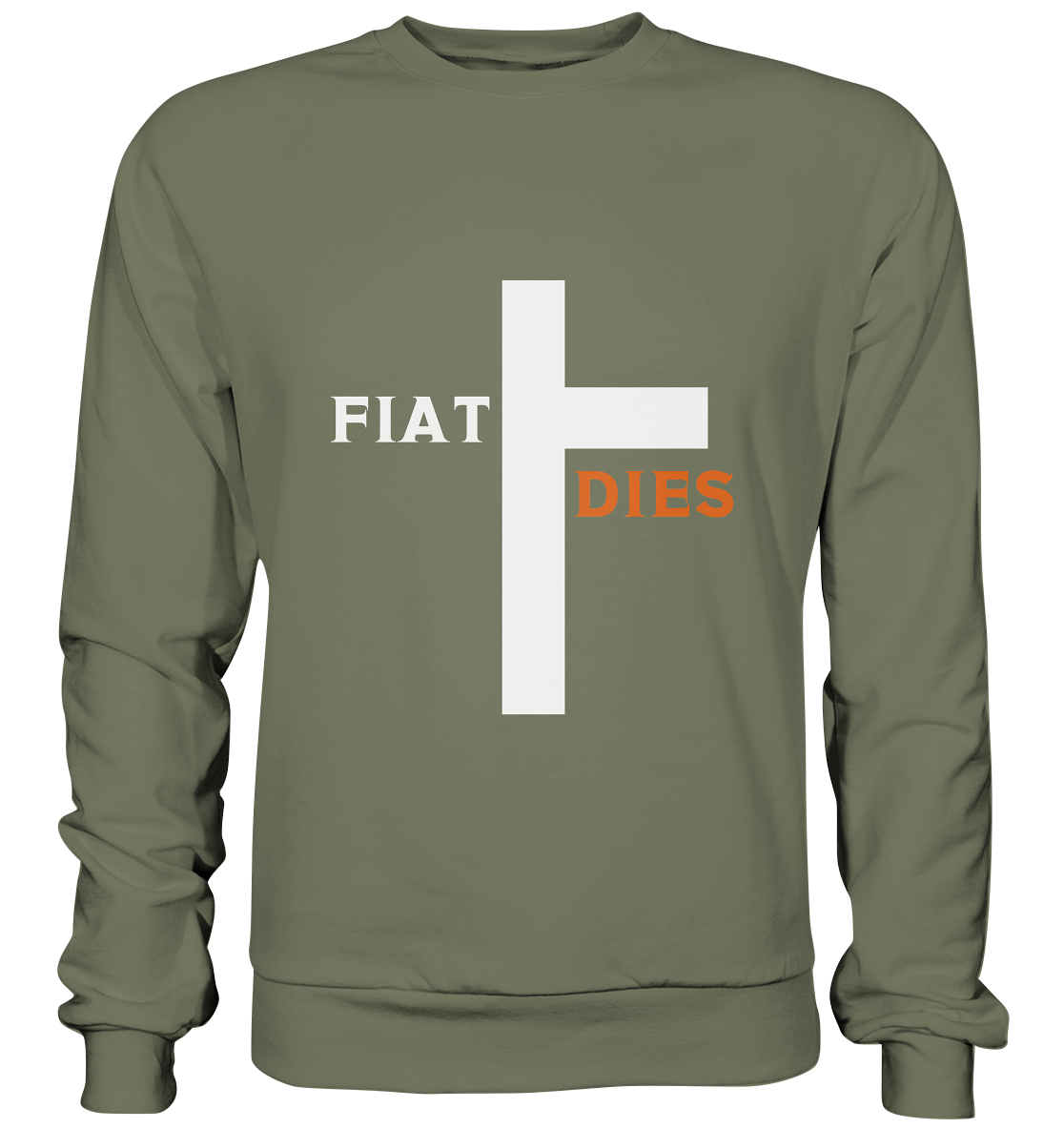 FIAT DIES (Version: "FIAT" in weiss, "DIES" in orange) - Premium Sweatshirt