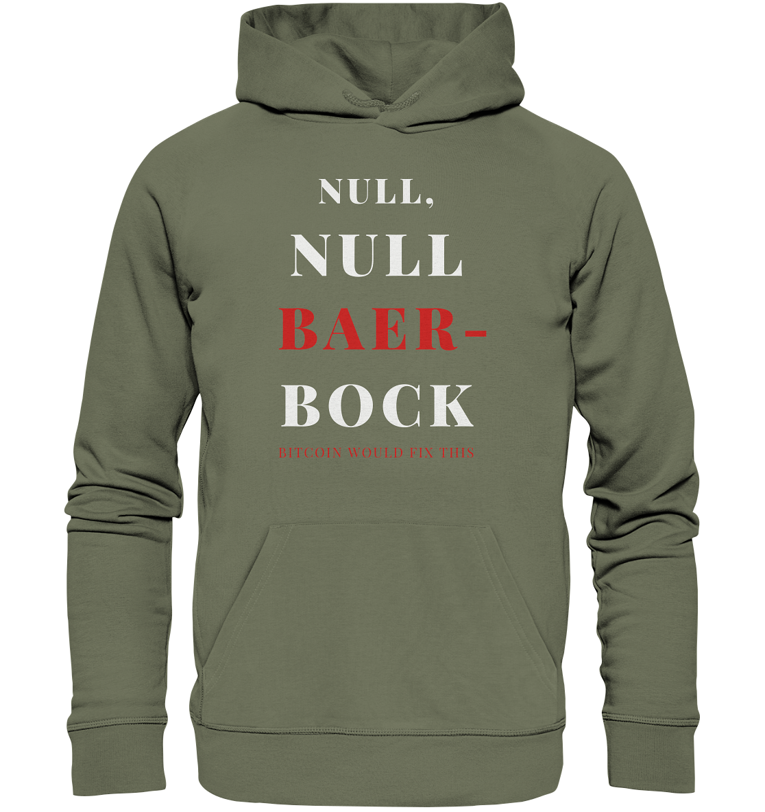 NULL, NULL BAER-BOCK - BITCOIN WOULD FIX... - STUDY BITCOIN - Premium Unisex Hoodie
