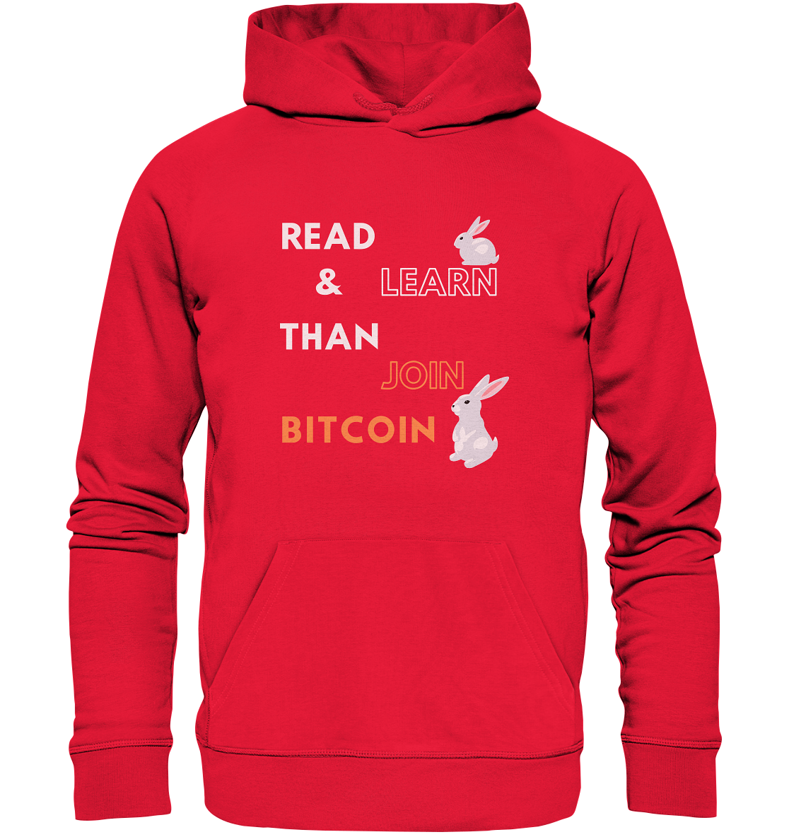 READ & LEARN, THAN JOIN BITCOIN - Bunny Version - Premium Unisex Hoodie