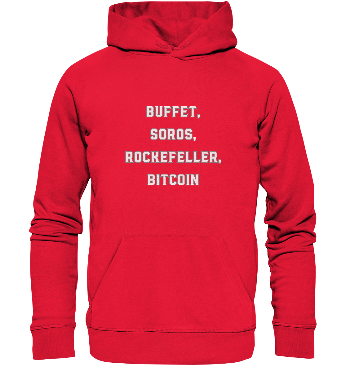 BUFFET,SOROS, ROCKEFELLER, BITCOIN - Premium Unisex Hoodie