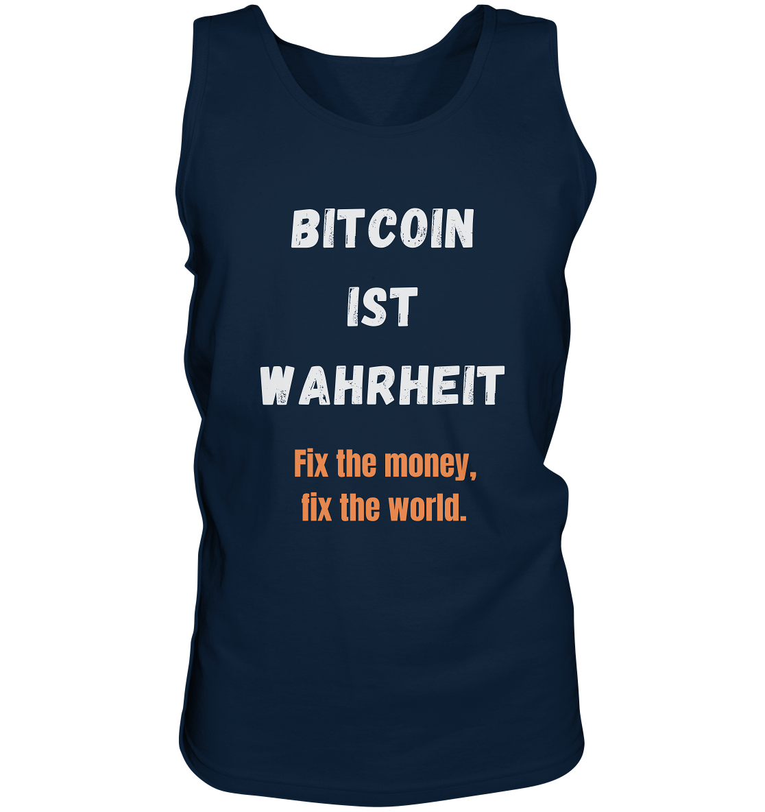 BITCOIN IST WAHRHEIT - Fix the money, fix the world - Tank-Top