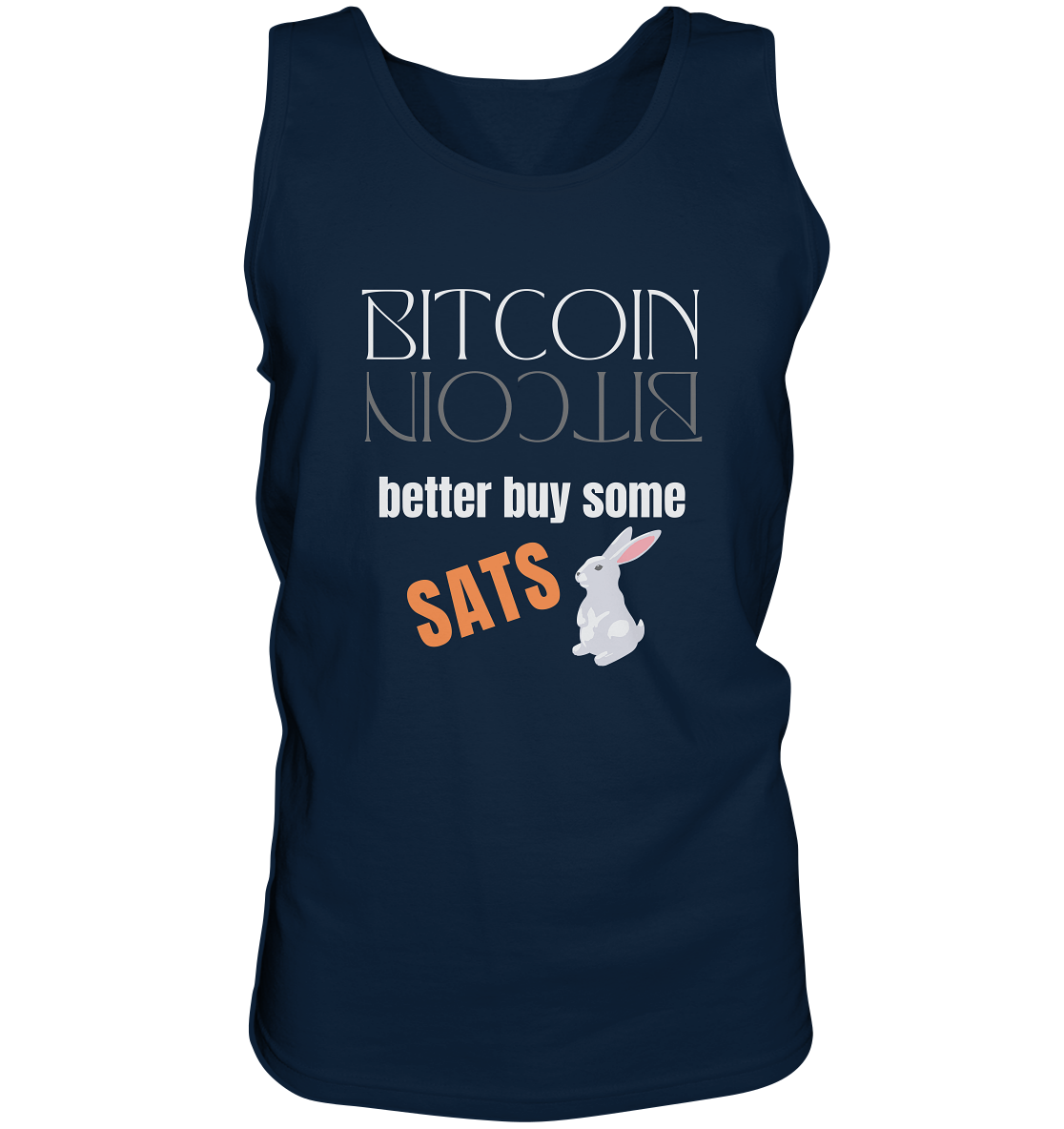 BITCOIN better buy some SATS - (Spiegelschrift & Bunny Version) - Tank-Top