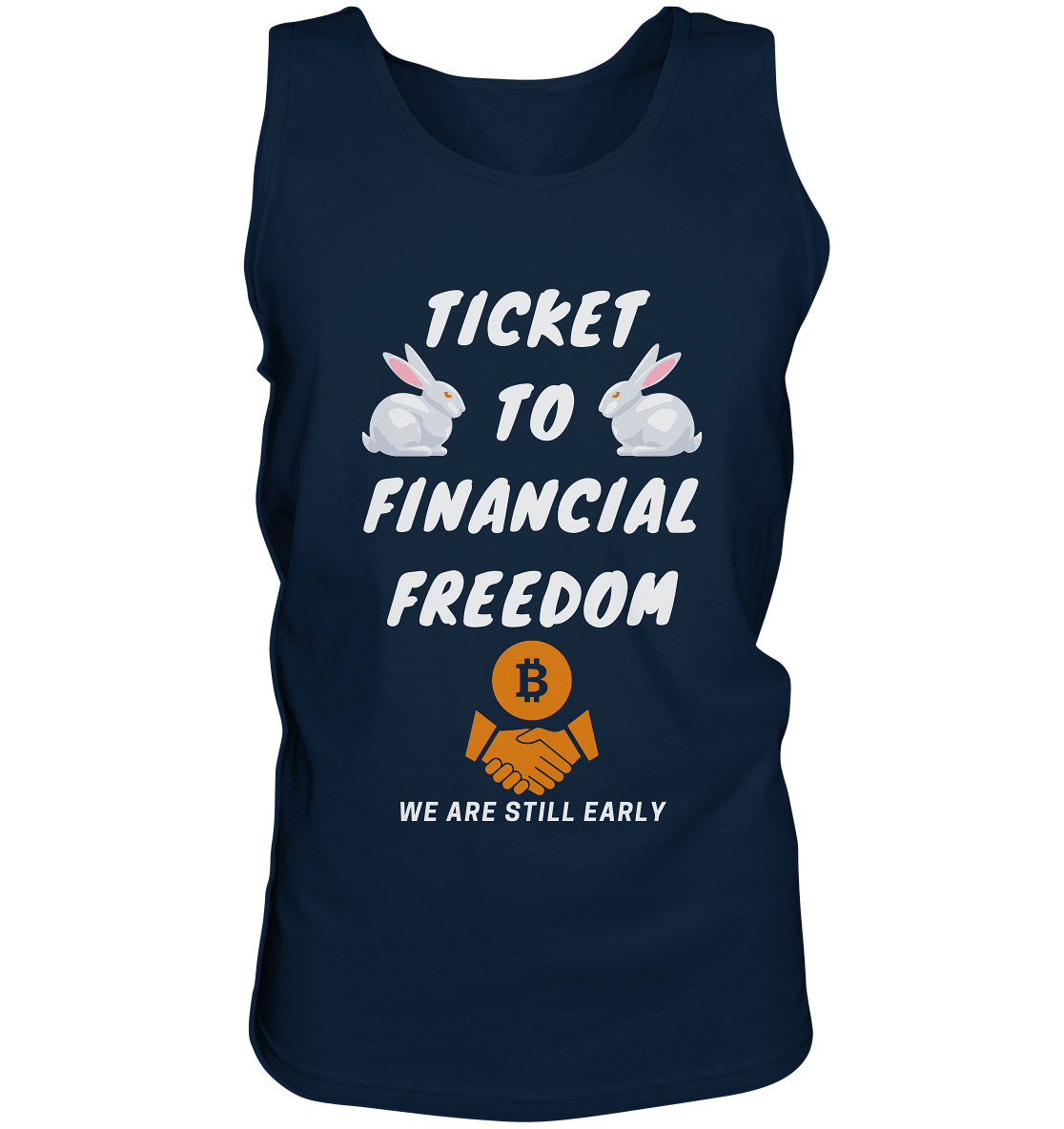 TICKET TO FINANCIAL FREEDOM (2 Bunny Version) We are still early - Tank-Top