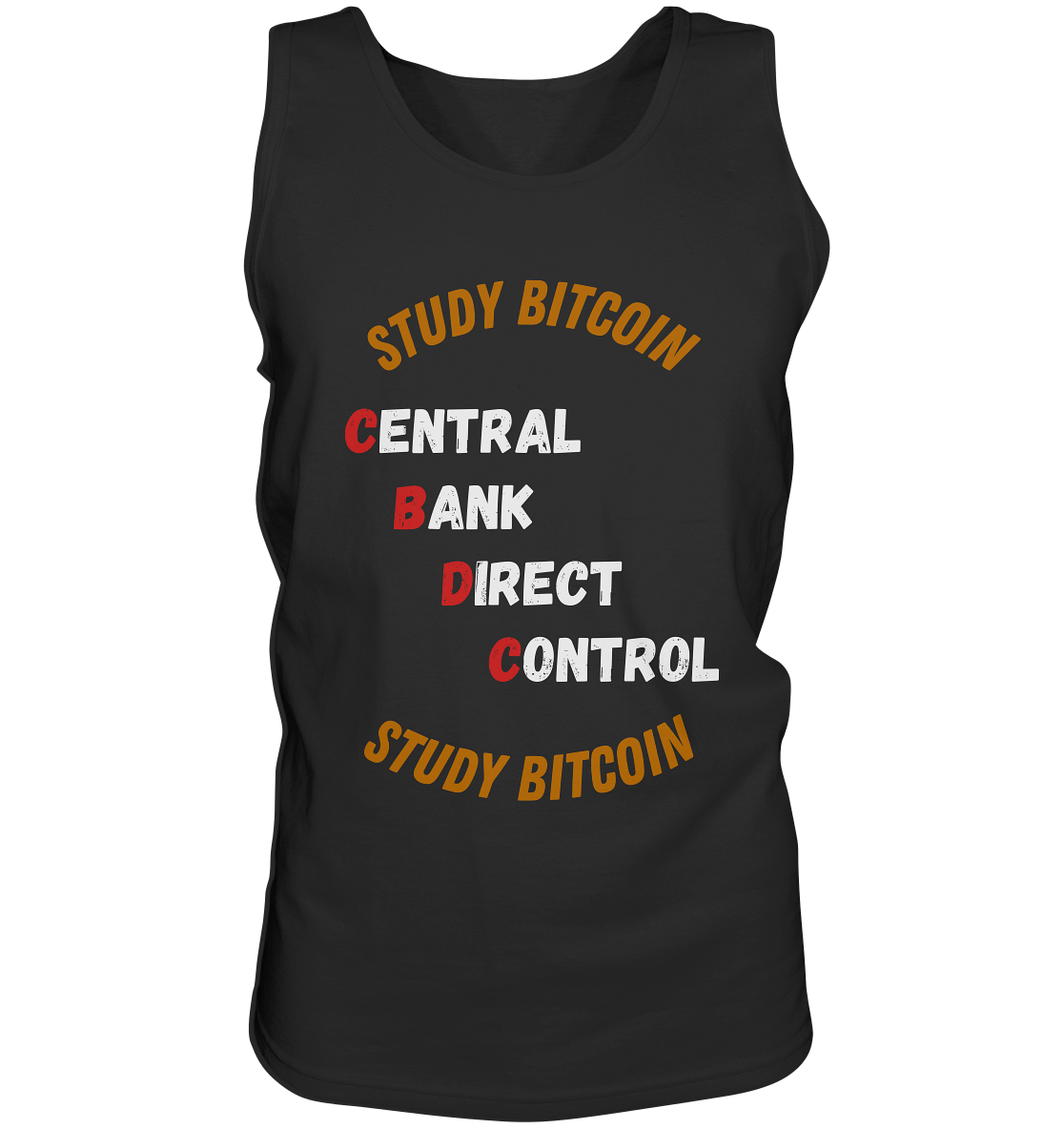 CENTRAL BANK DIRECT CONTROL - STUDY BITCOIN - Tank-Top