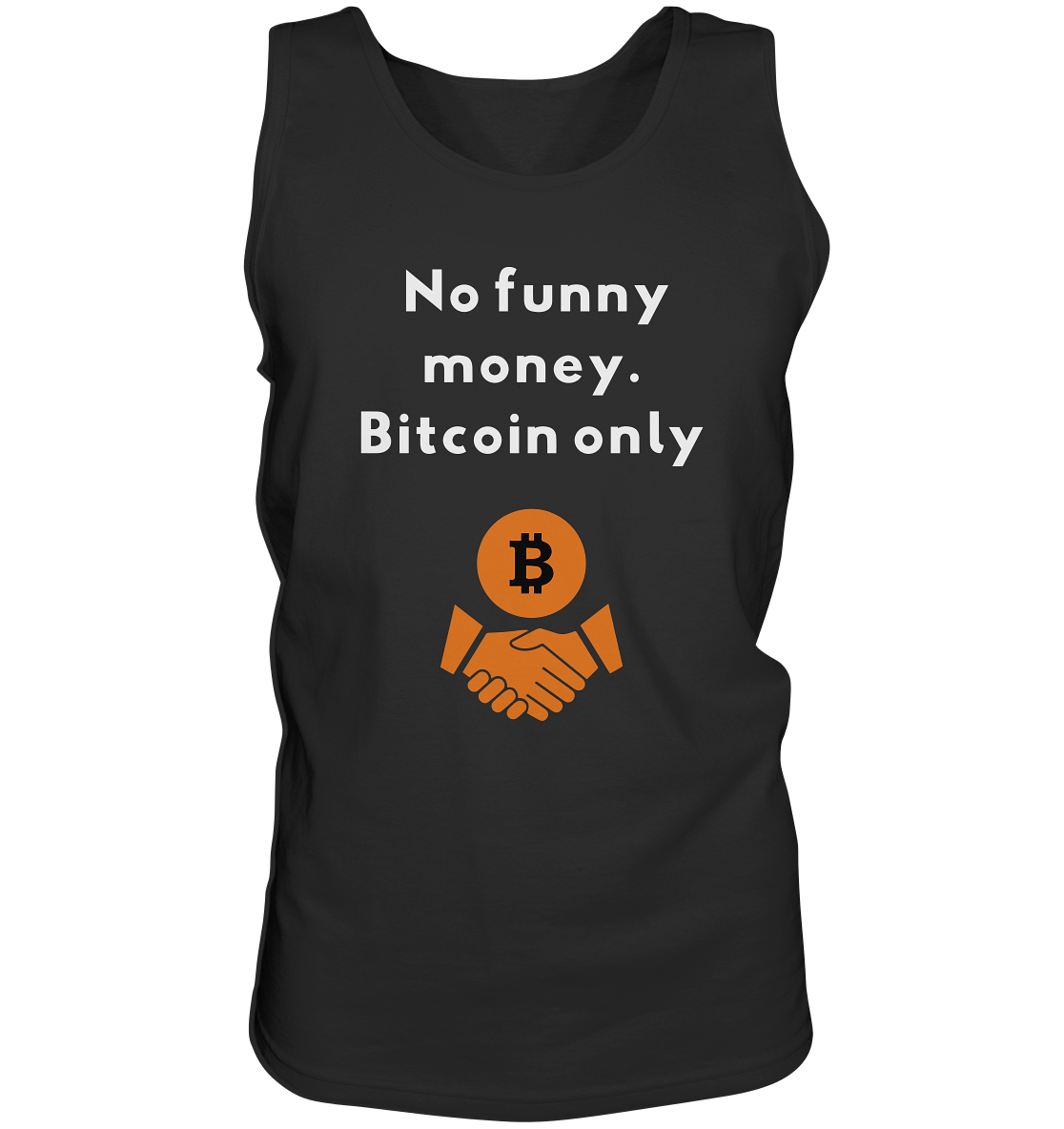 No funny money. Bitcoin only - Tank-Top