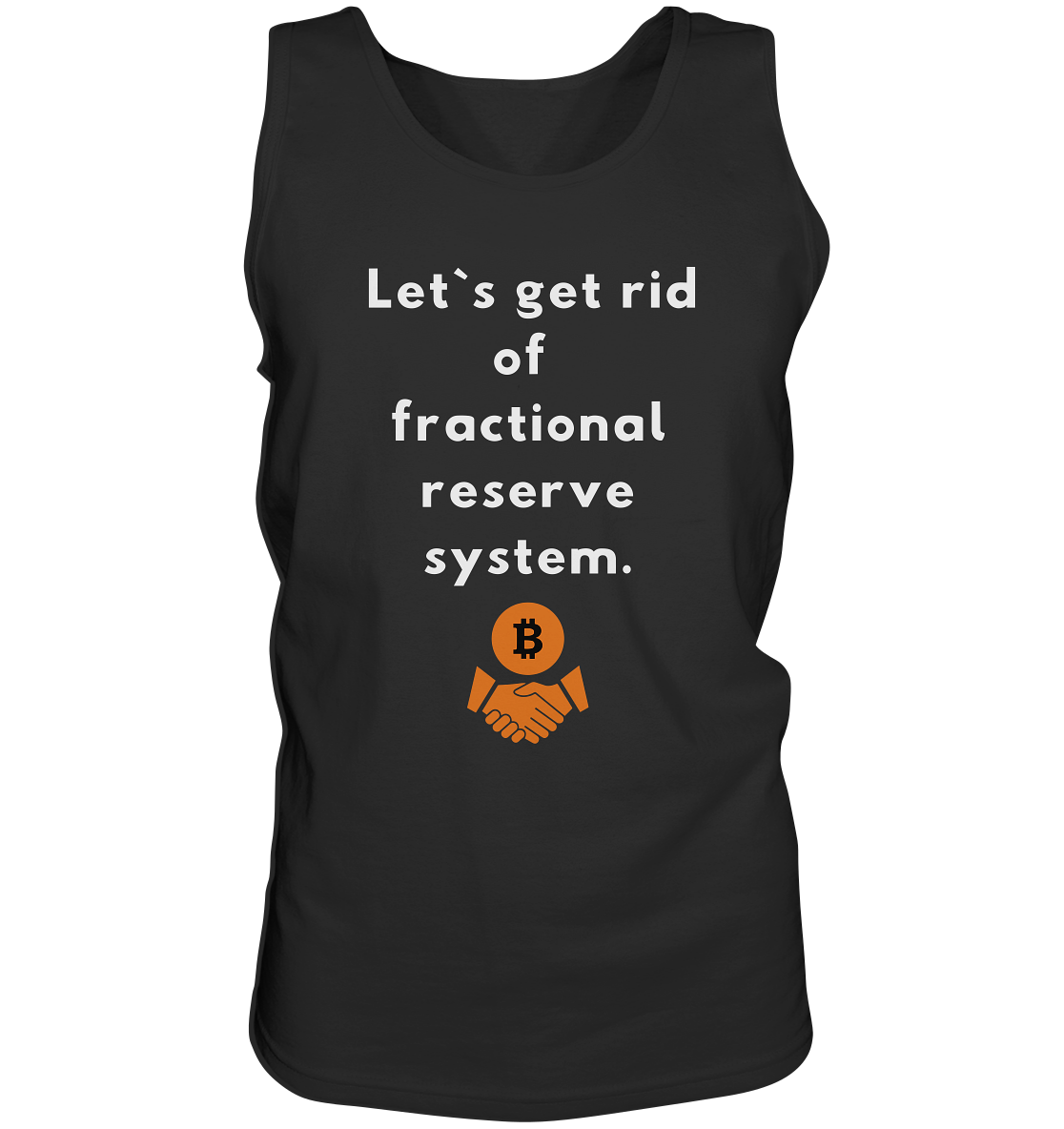 Let`s get rid of fractional reserve system - Tank-Top
