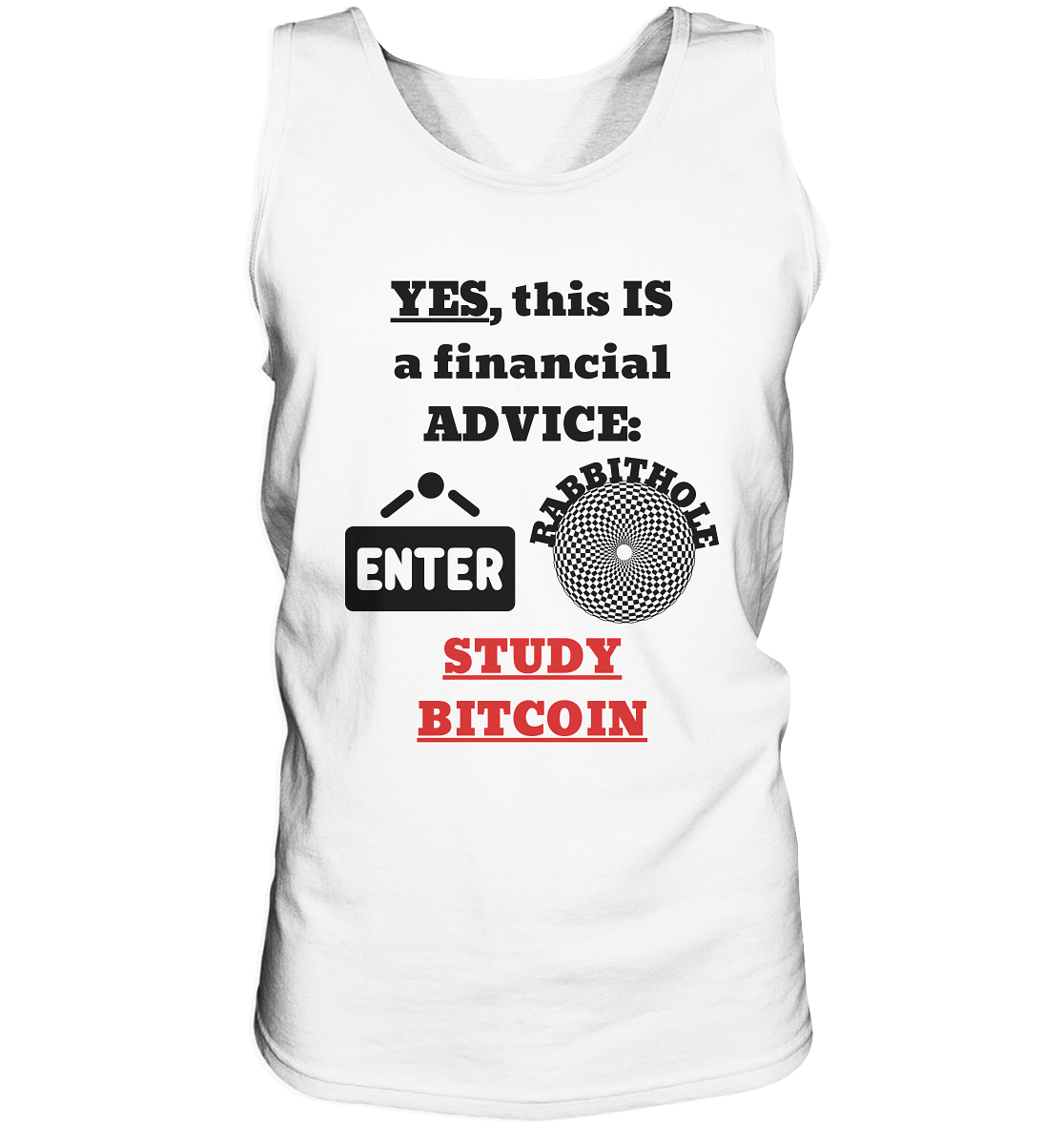 YES, this IS a financial ADVICE: ENTER - RABBITHOLE (Grafiken) - STUDY BITCOIN - Tank-Top