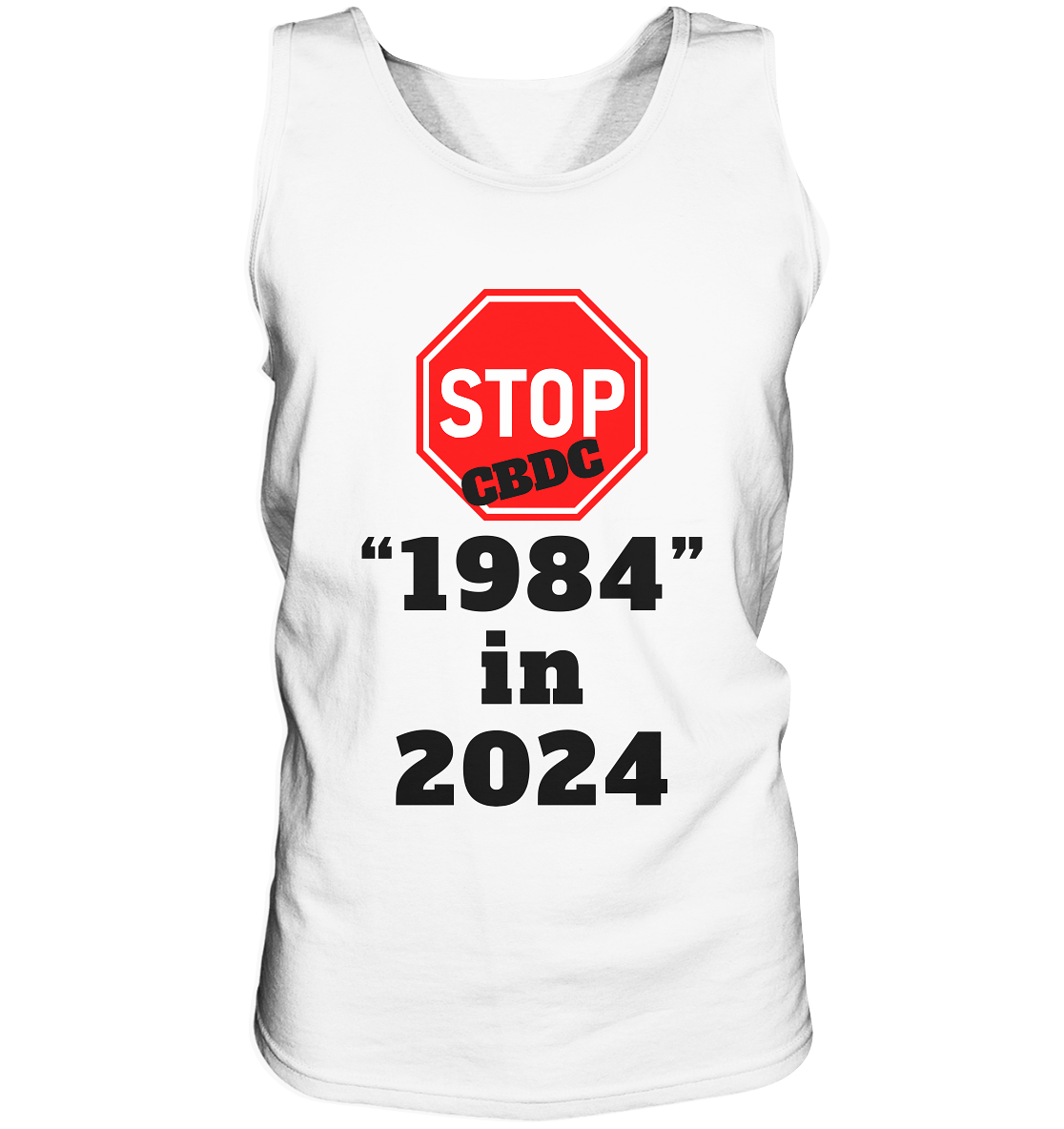 STOP CBDC "1984" in 2024 - Tank-Top