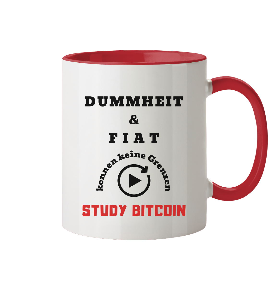 DUMMHEIT & FIAT kennen keine Genzen - STUDY BITCOIN - Tasse zweifarbig